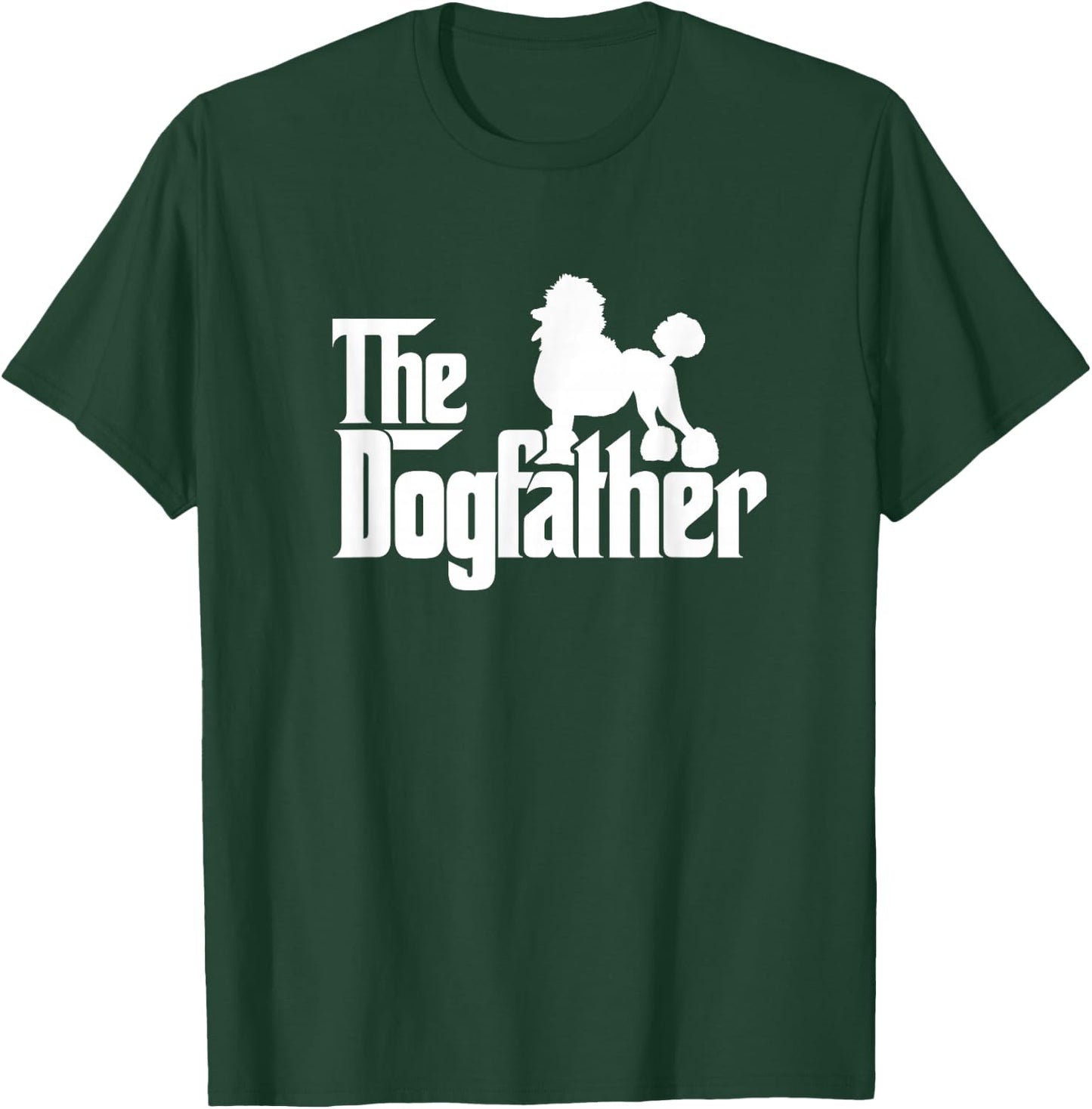Poodle Dog Father Funny Dogs Dad Daddy Papa Father's Day Men Girls Kids T-Shirt - T-Shirt | Forest