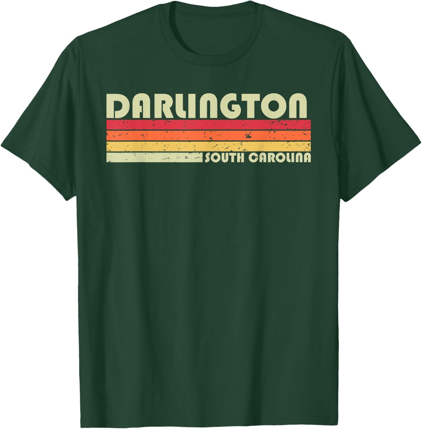 DARLINGTON SC SOUTH CAROLINA Funny City Home Root Gift Retro T-Shirt - T-Shirt | Forest