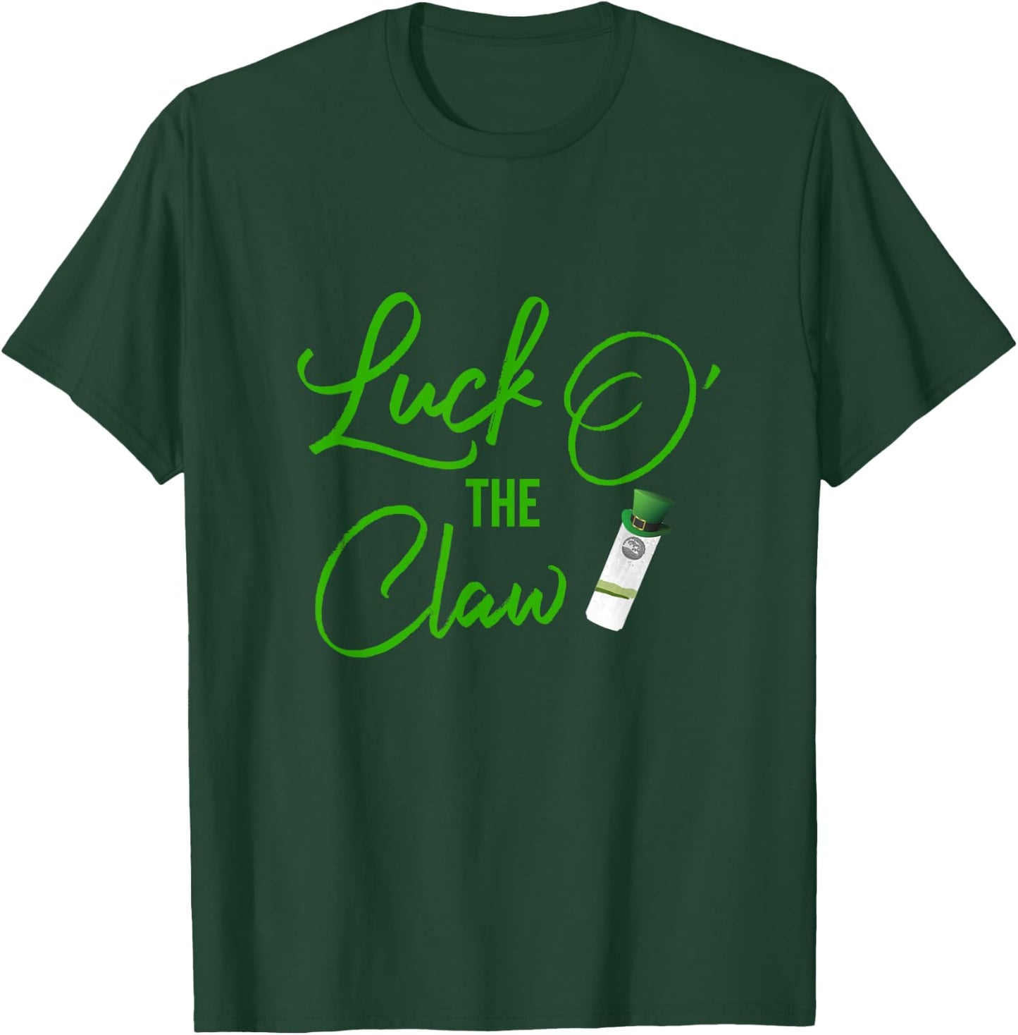 Luck O' The Claw Ain't No Laws Hard Seltzer Funny T-Shirt - T-Shirt | Forest