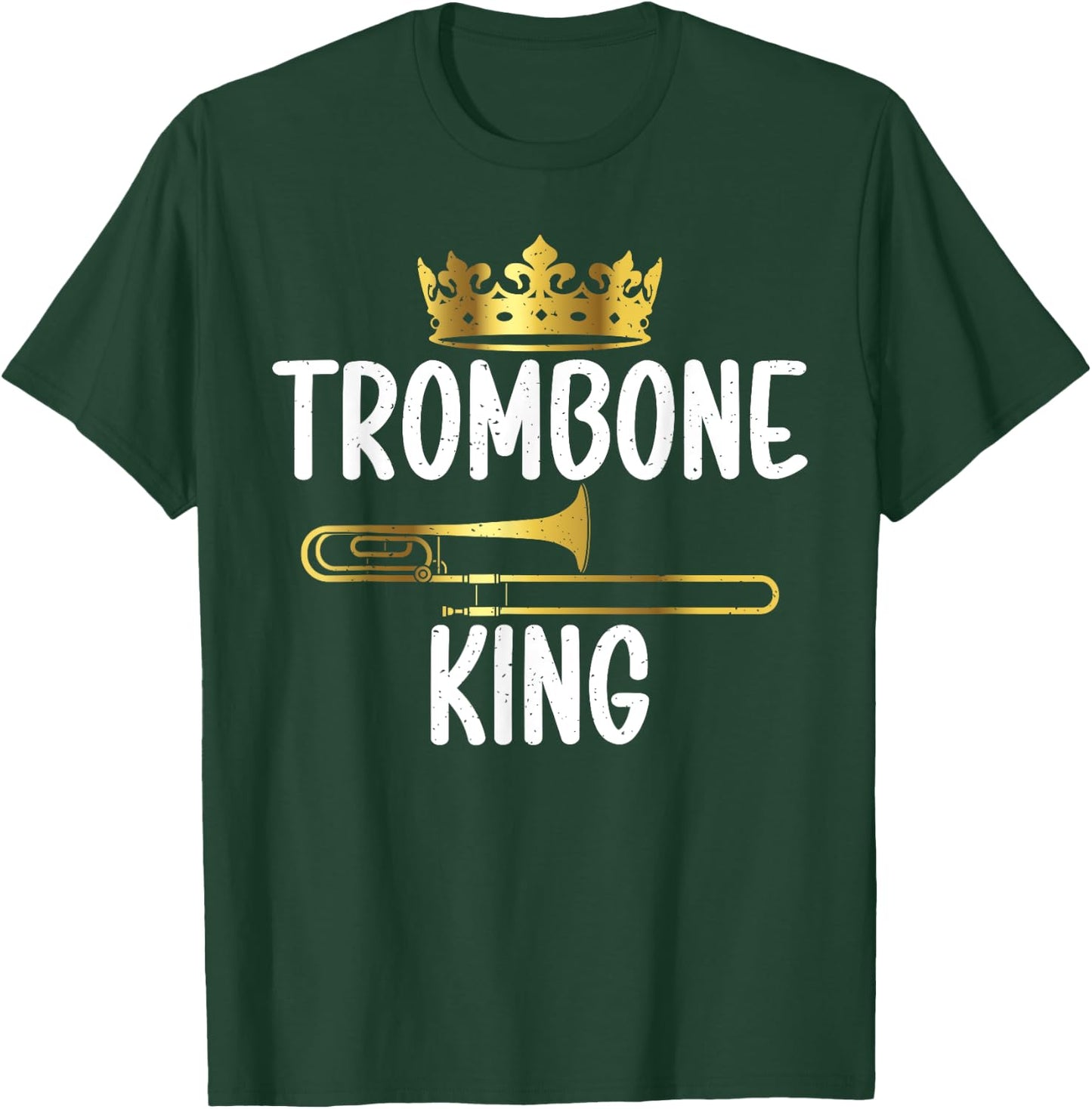 Trombone King Trombone T-Shirt - T-Shirt | Forest