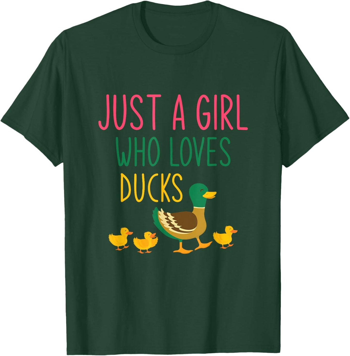 Just A Girl Who Loves Ducks Duck T-Shirt - T-Shirt | Forest