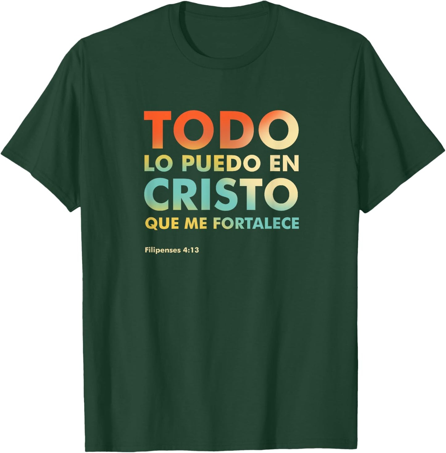 Christian verse shirts Philippians 4:13 en Español T-Shirt - T-Shirt | Forest