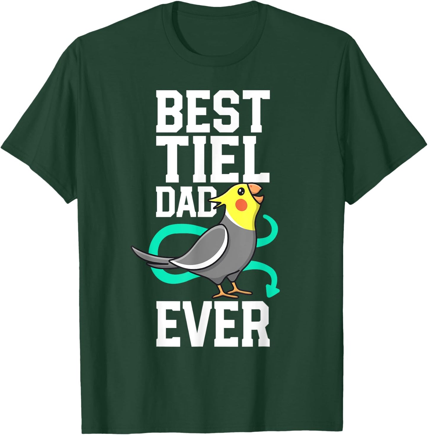 Best Tiel Dad Ever Cockatiel Lover Birb Parrot Bird Father T-Shirt - T-Shirt | Forest