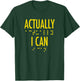 Actually I Can Bold Gold Lettering Motivational Braille T-Shirt - T-Shirt | Forest