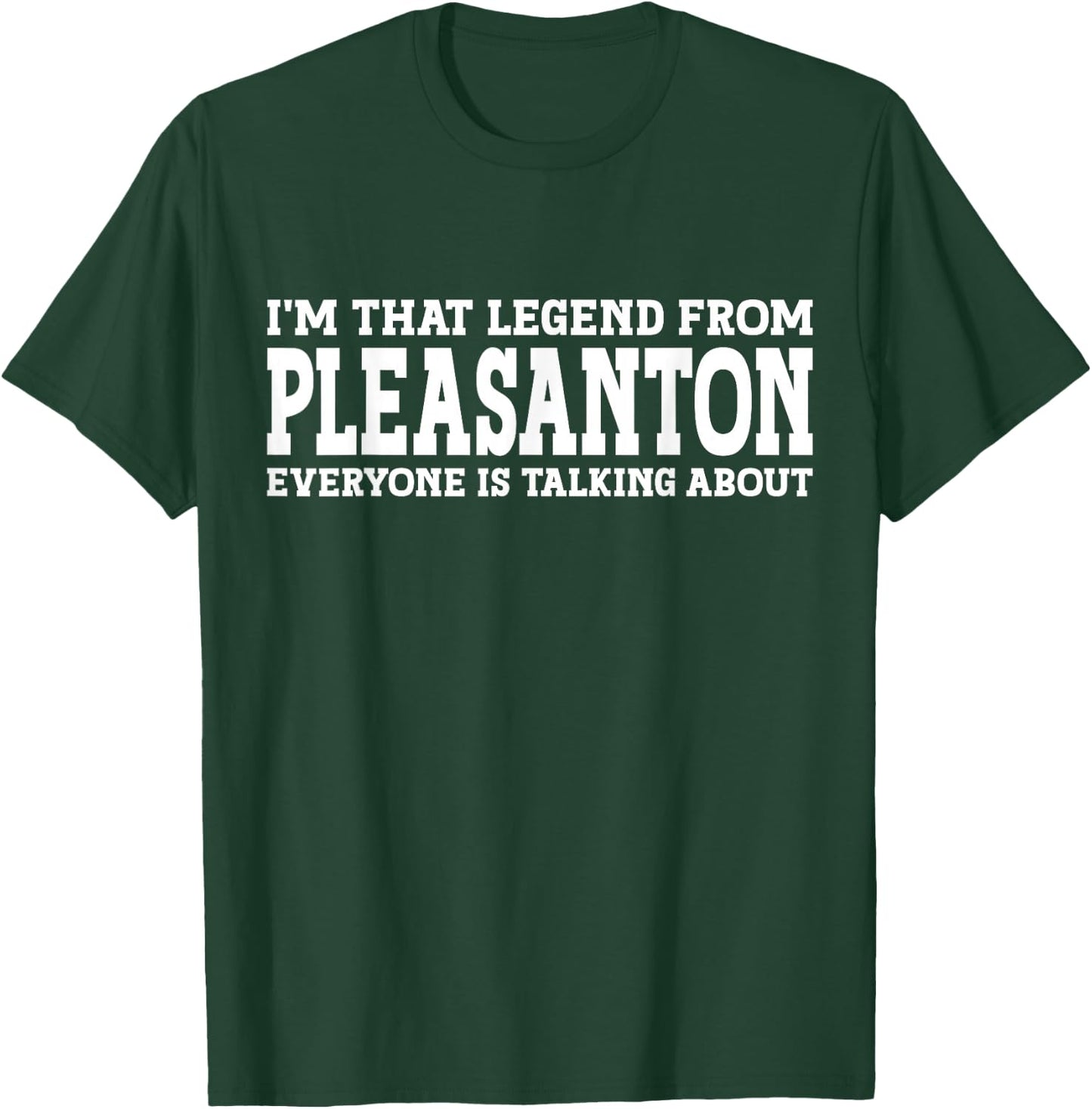 Pleasanton Hometown CA California Home Roots City Pleasanton T-Shirt - T-Shirt | Forest