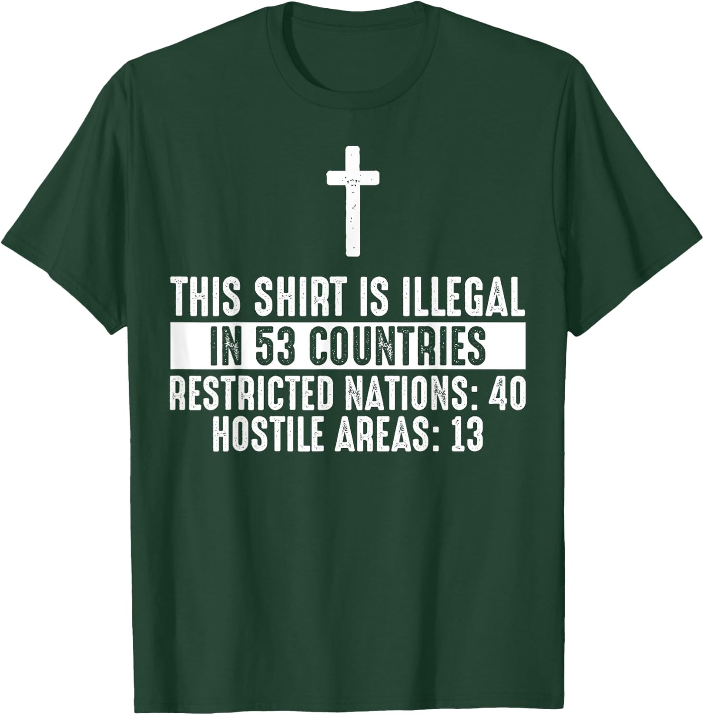 Funny This Shirt Is Illegal In 53 Countries Gift Men Women T-Shirt - T-Shirt | Forest