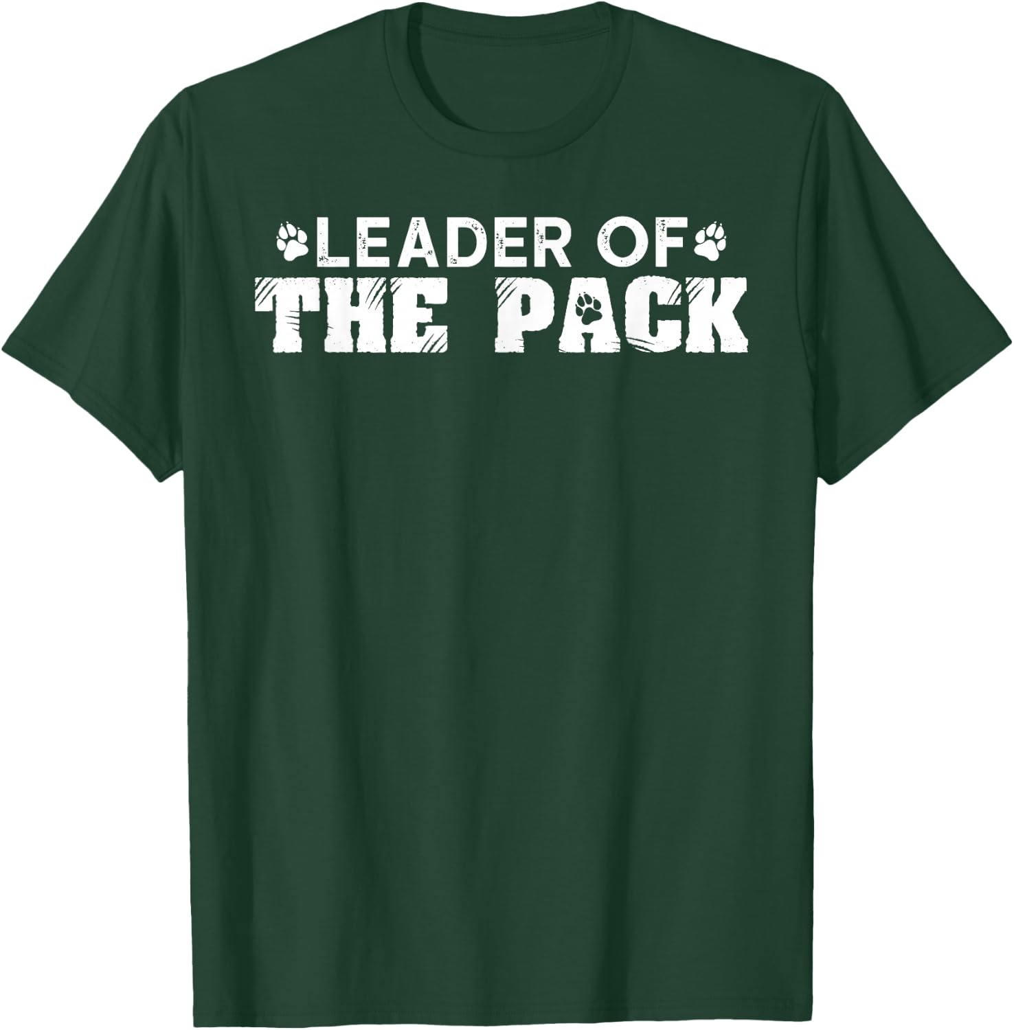 Leader of The Pack Funny Alpha Dog Wolf Paw Scout Gift T-Shirt - T-Shirt | Forest