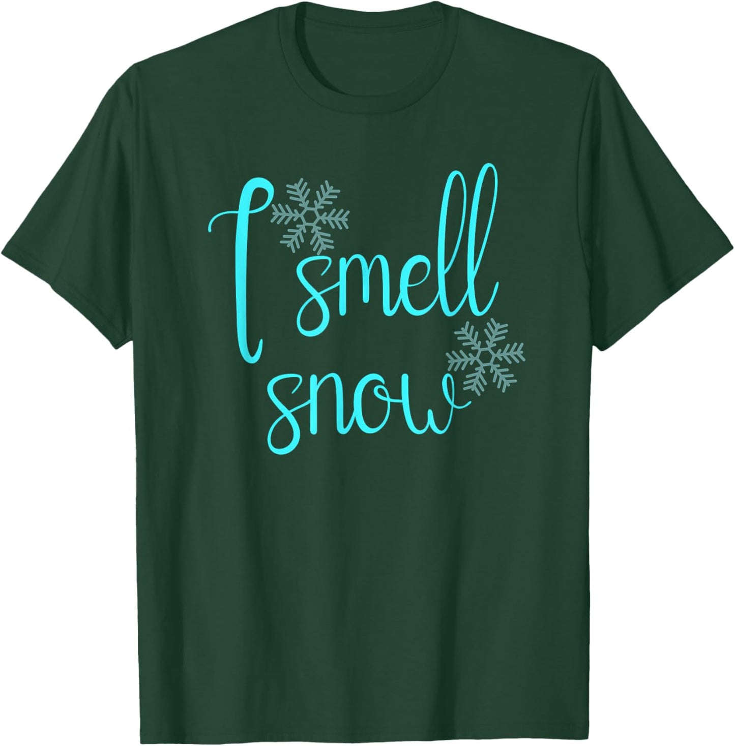 I smell snow cozy season T-Shirt - T-Shirt | Forest