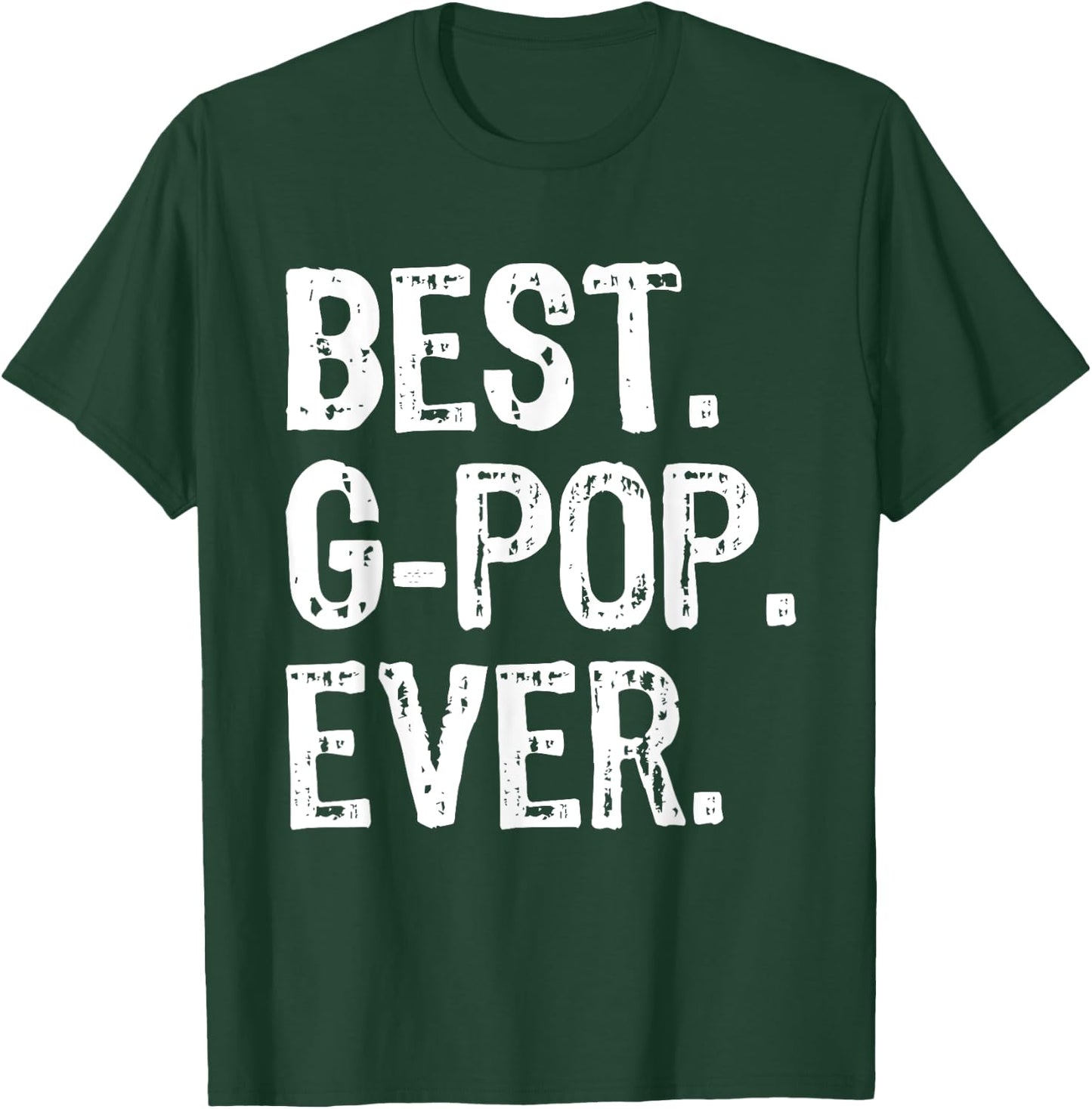 Best G-Pop Ever Funny Cool GPop T-Shirt - T-Shirt | Forest