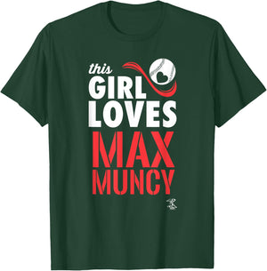 Max Muncy This Girl Loves Gameday T-Shirt - T-Shirt | Forest