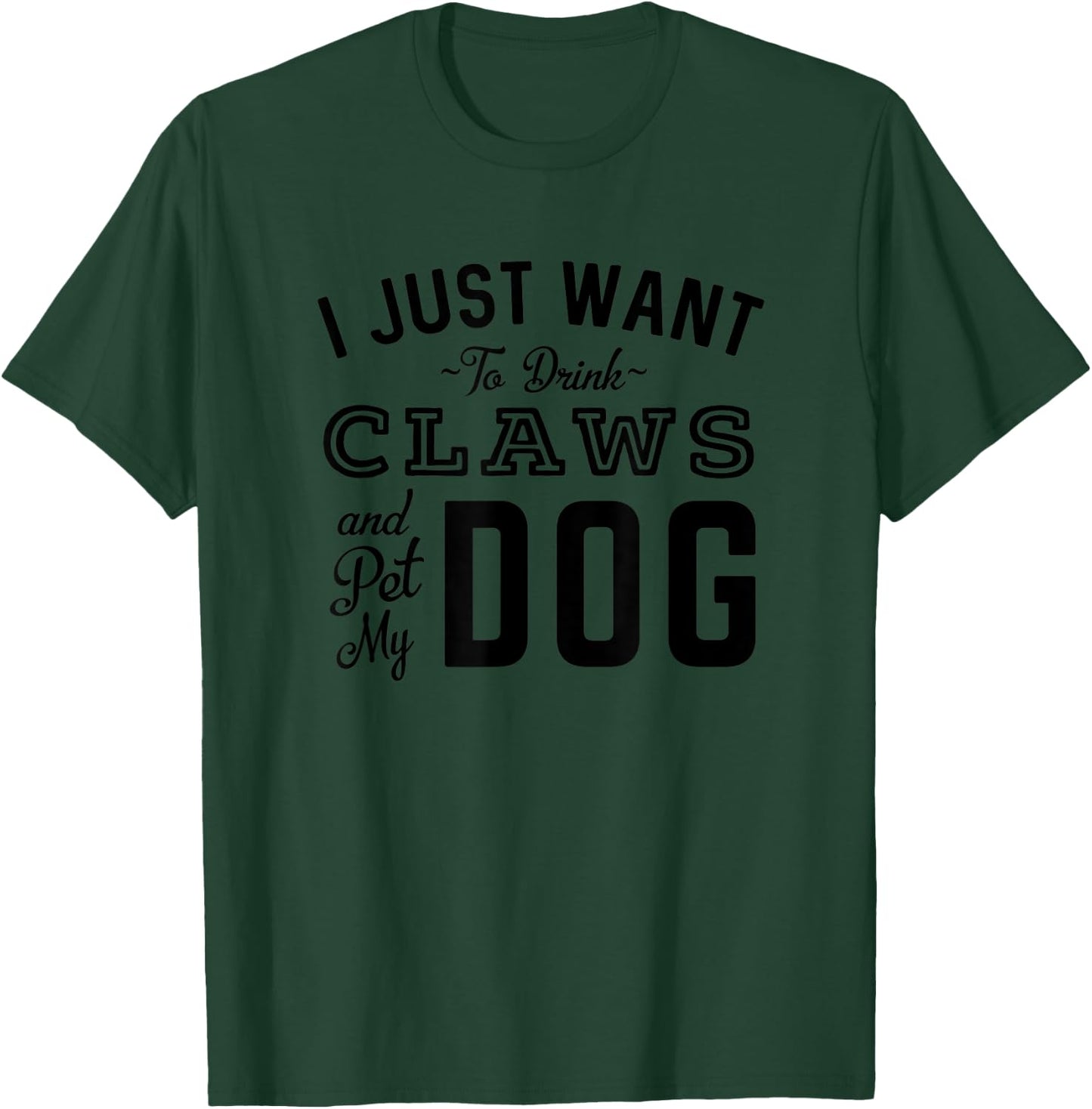 Drink Claw & Pet My Dog Hard Seltzer Dog Lover Summer Beach T-Shirt - T-Shirt | Forest