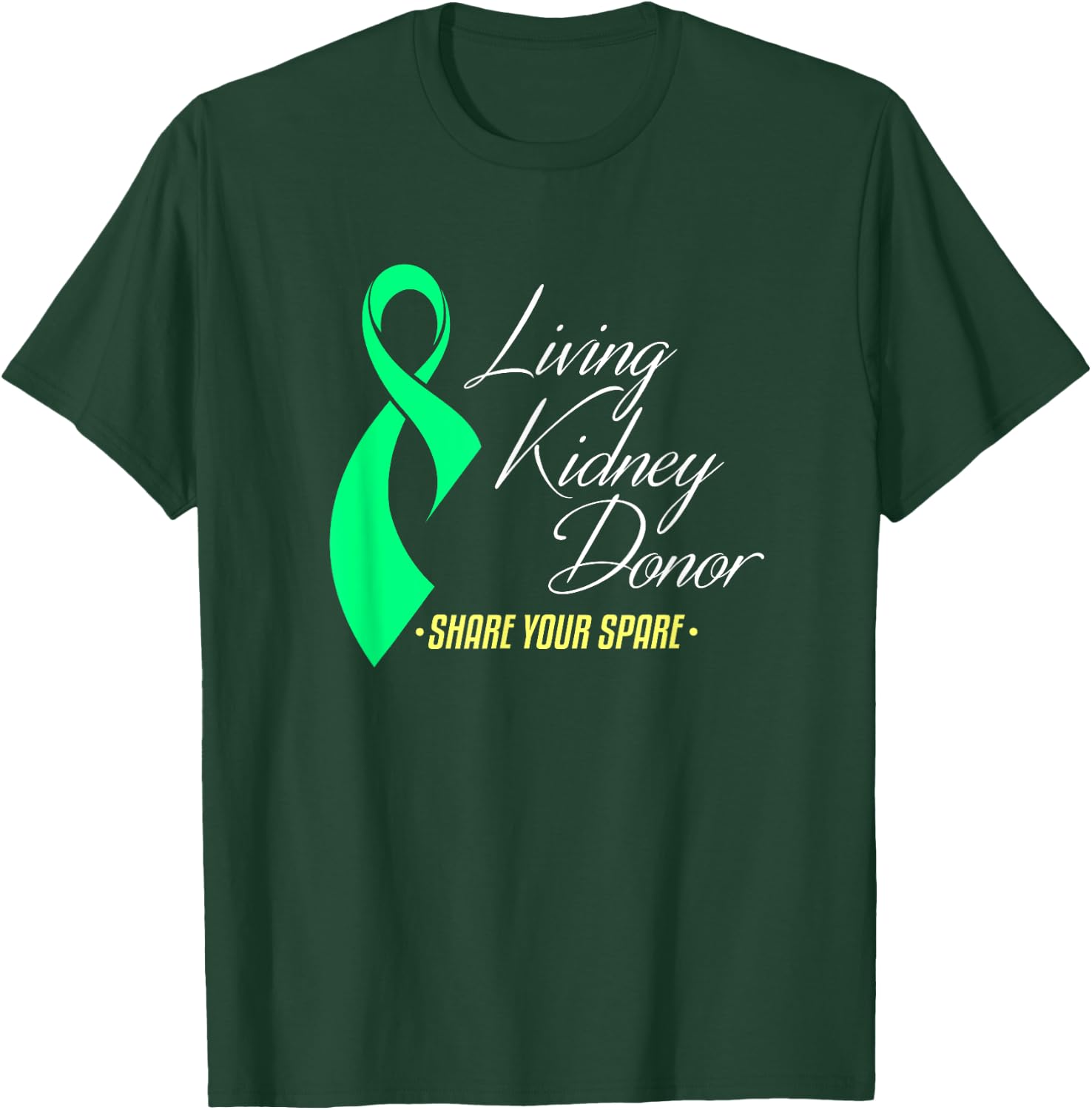 Living Kidney Donor and Share Your Spare a Living Donation T-Shirt - T-Shirt | Forest