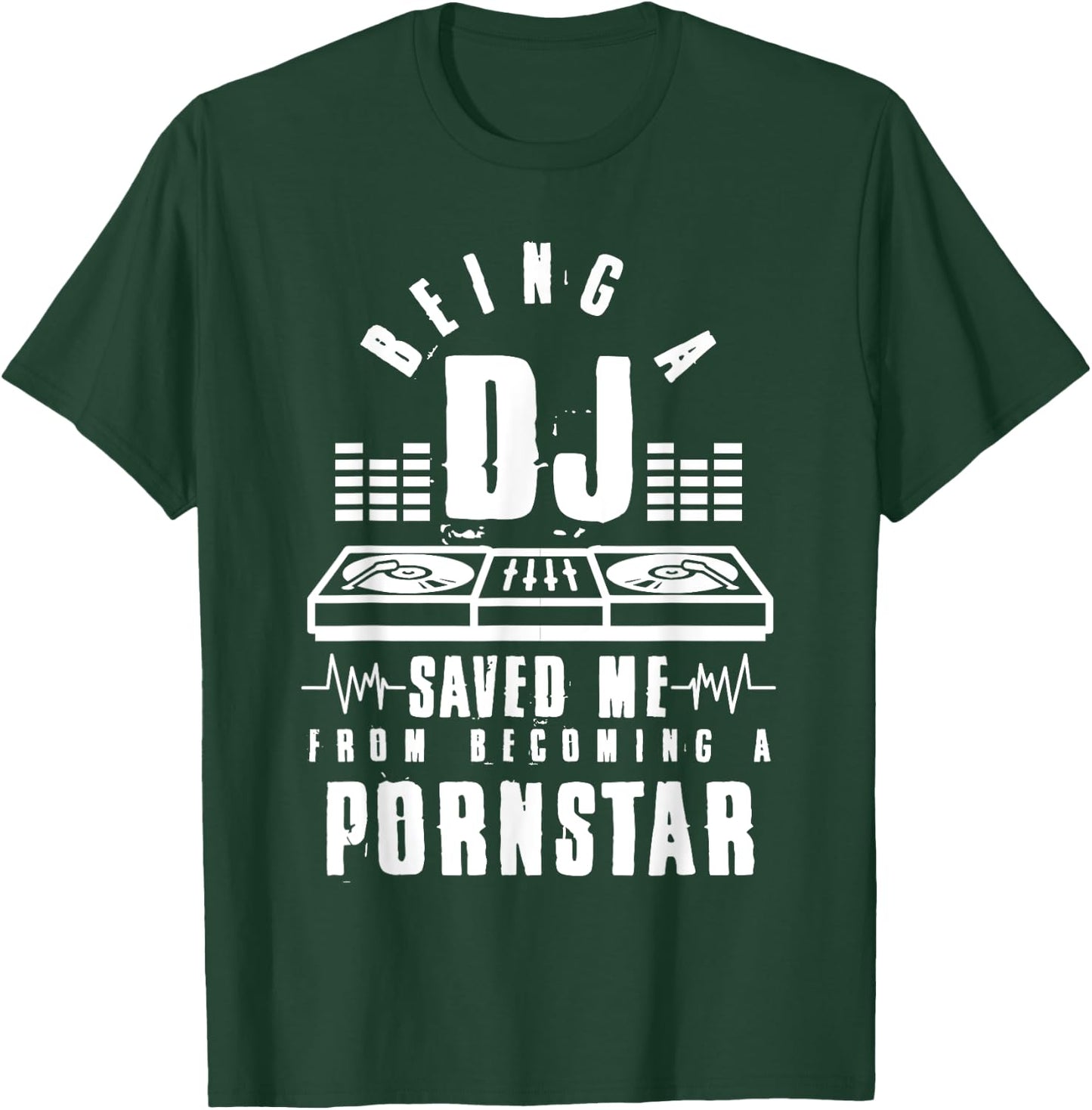 Vintage Being a DJ saved me from becoming a porn star gift T-Shirt - T-Shirt | Forest