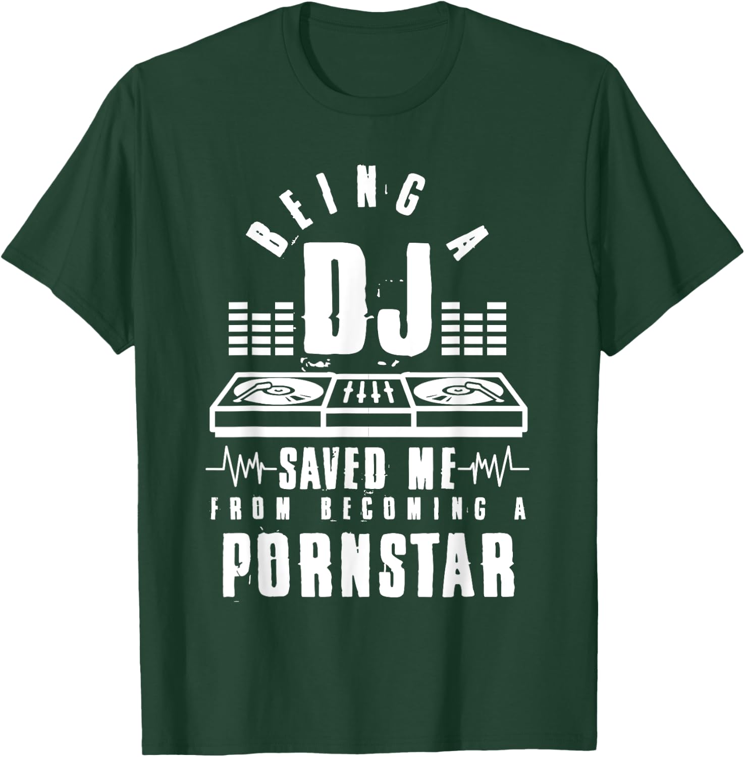 Vintage Being a DJ saved me from becoming a porn star gift T-Shirt - T-Shirt | Forest