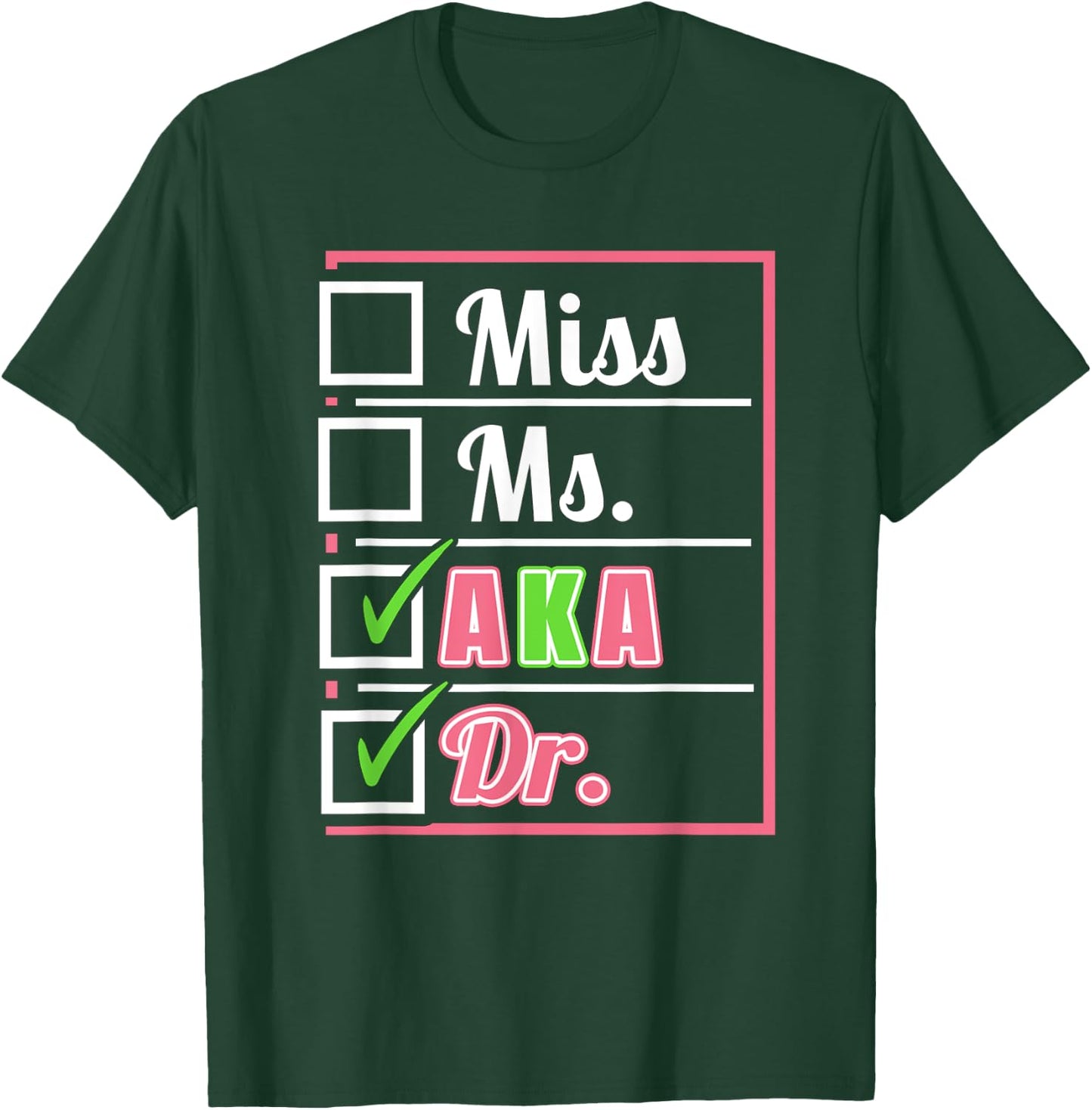 AKA Doctor Medical Worker Appreciation Graduation T-Shirt - T-Shirt | Forest