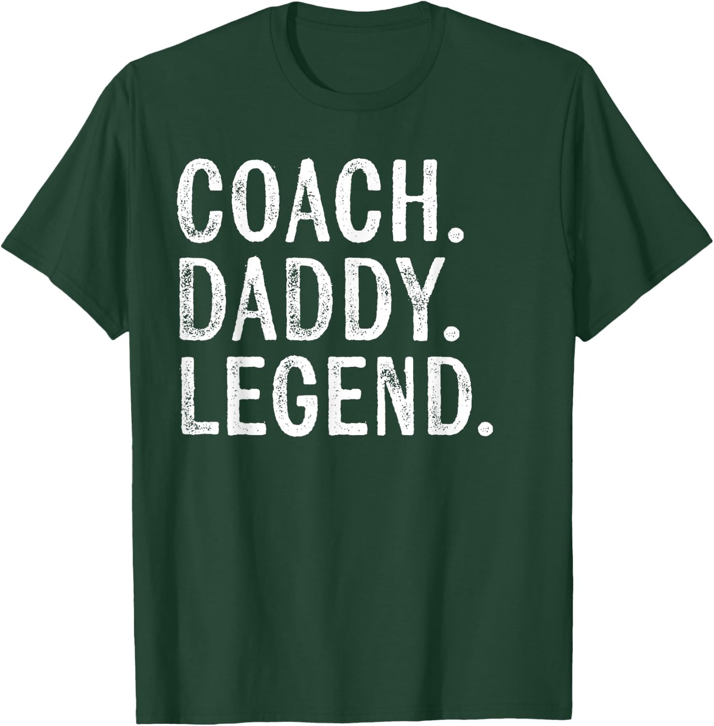 Coaching Gifts Coach Daddy Legend Father's Day Dad T-Shirt - T-Shirt | Forest