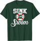 Sink or Swim flotation device pool party men kids T-Shirt - T-Shirt | Forest