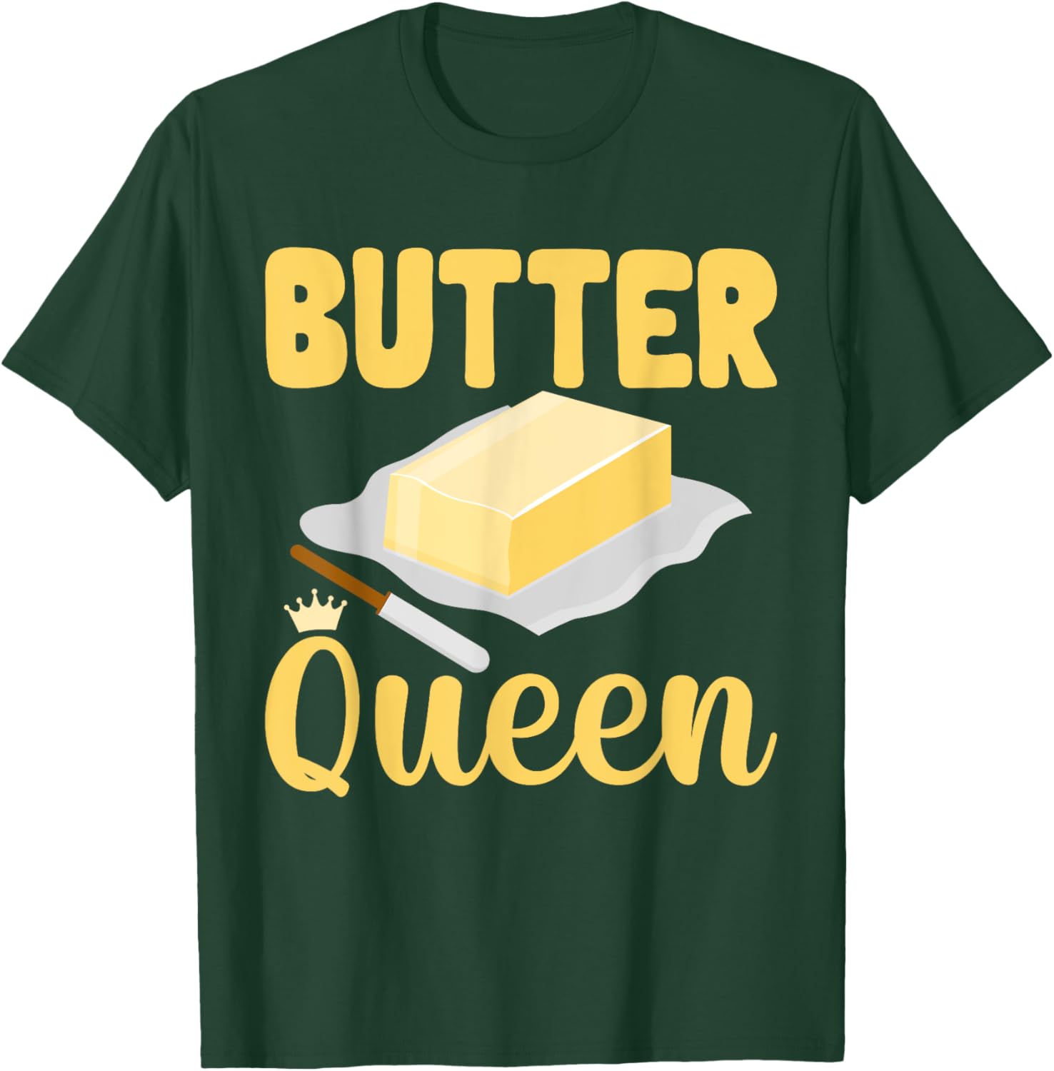 Butter Queen Dairy Butter T-Shirt - T-Shirt | Forest
