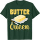Butter Queen Dairy Butter T-Shirt - T-Shirt | Forest