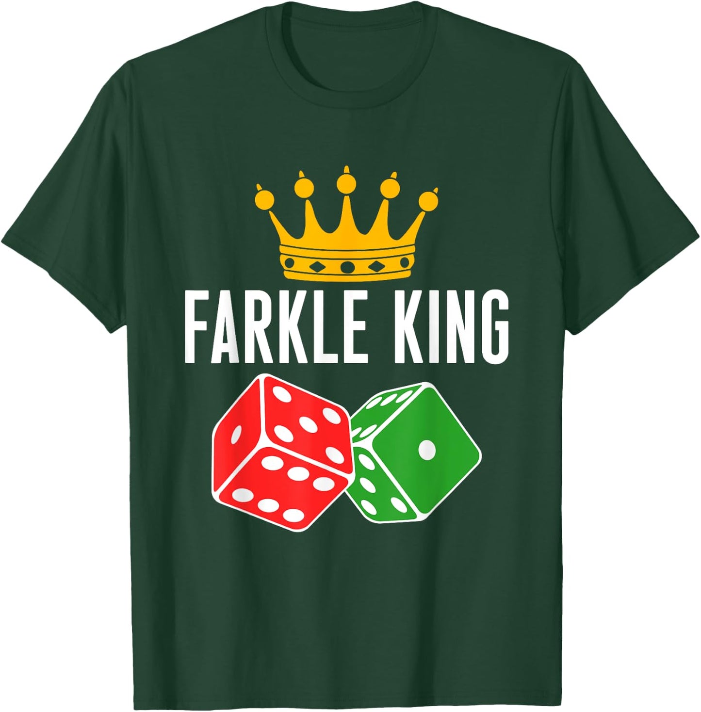 Farkle King Farkle Player Dice Game T-Shirt - T-Shirt | Forest