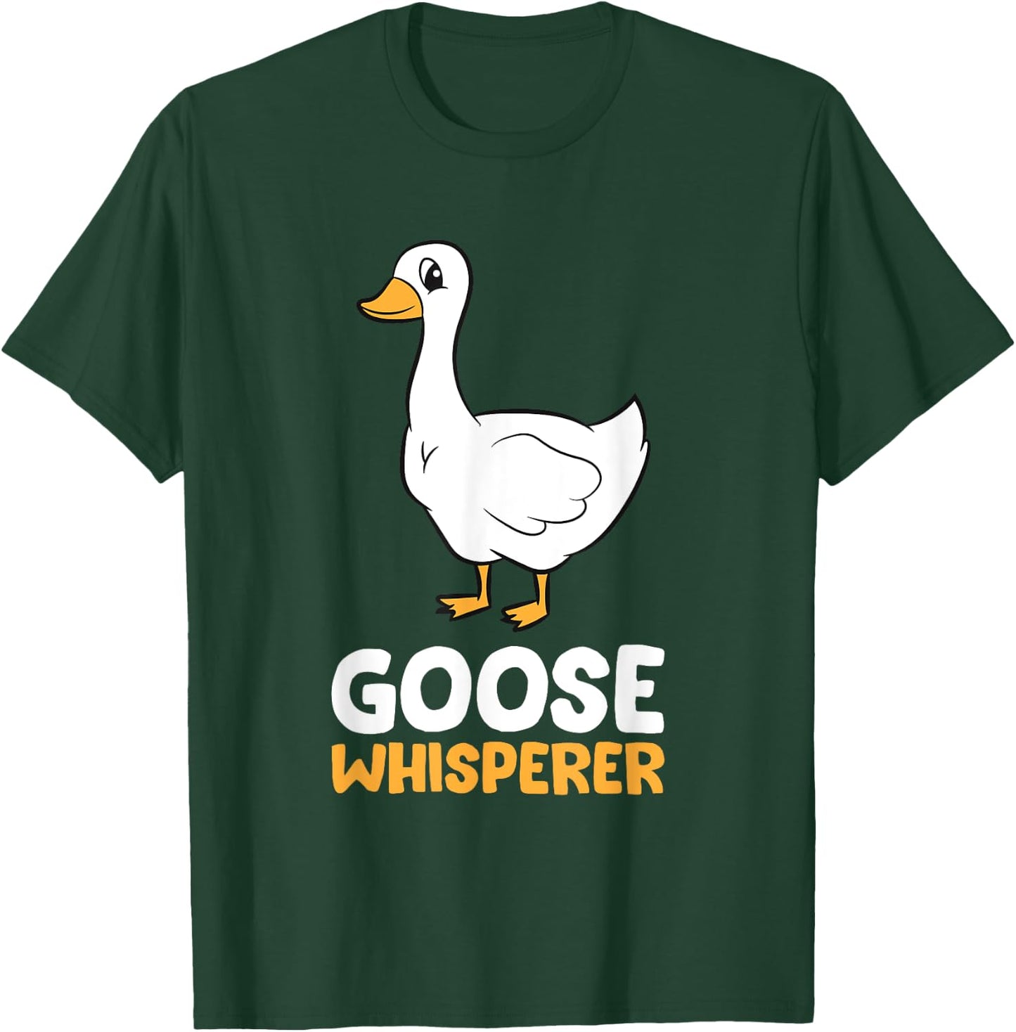 Funny Goose Bird Goose Whisperer Love Goose T-Shirt - T-Shirt | Forest