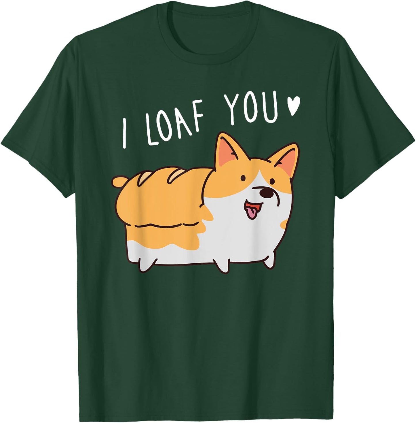 Cute Funny Dog Puppy Loaf Bread Love Men Women Kids T-Shirt - T-Shirt | Forest