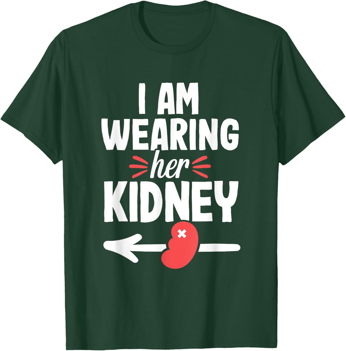 Kidney Transplant Recipient Funny Surgery Recovery T-Shirt - T-Shirt | Forest