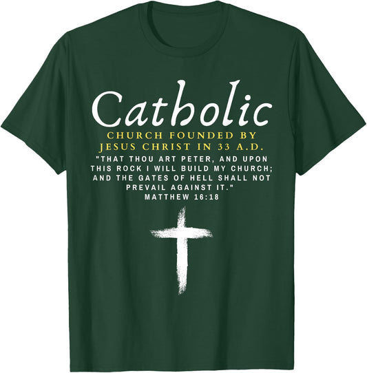 Motivational Catholic Church History Men Women Uplifting Pun T-Shirt - T-Shirt | Forest
