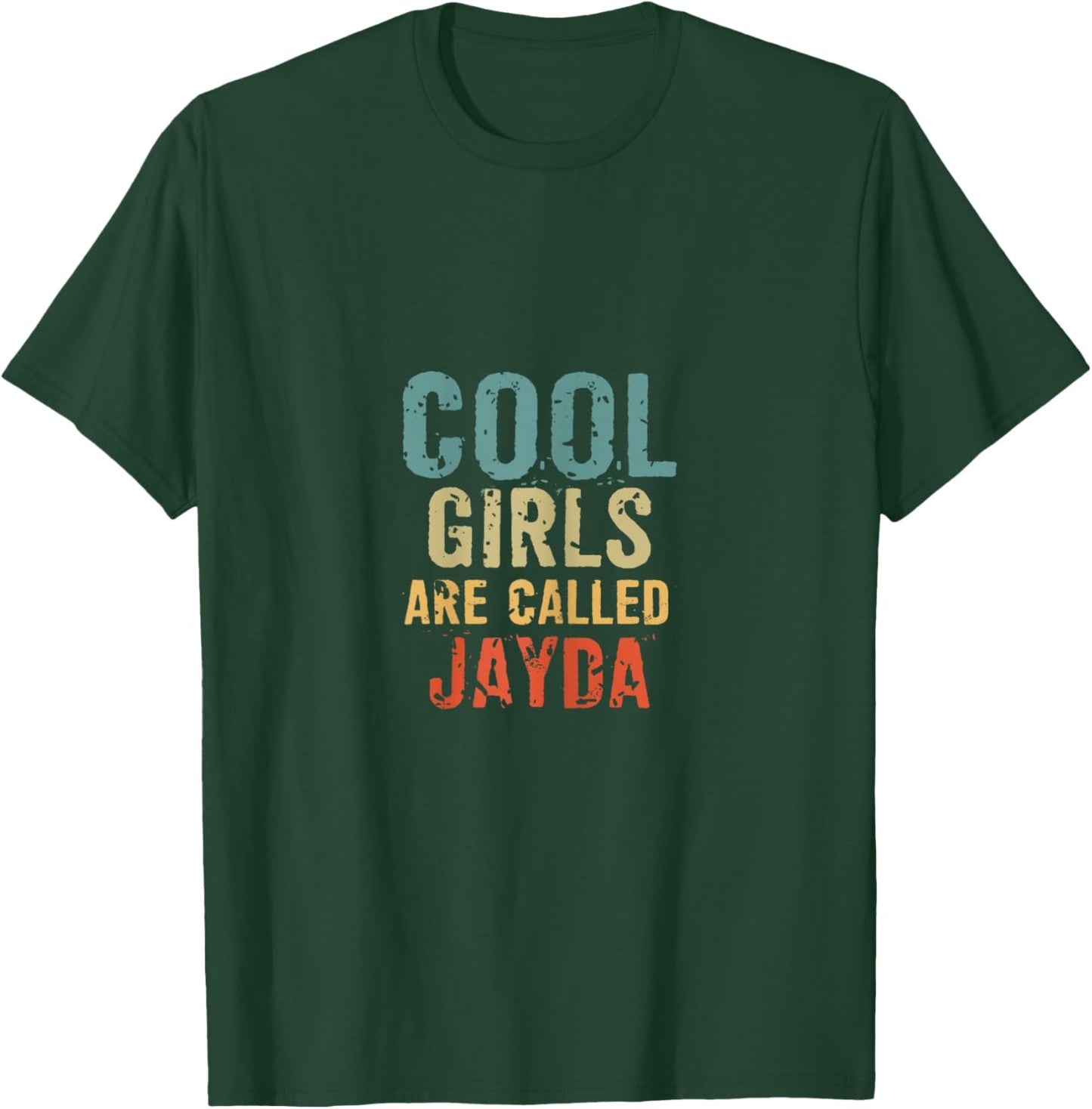 Cool Girls are called Jayda T-Shirt - T-Shirt | Forest