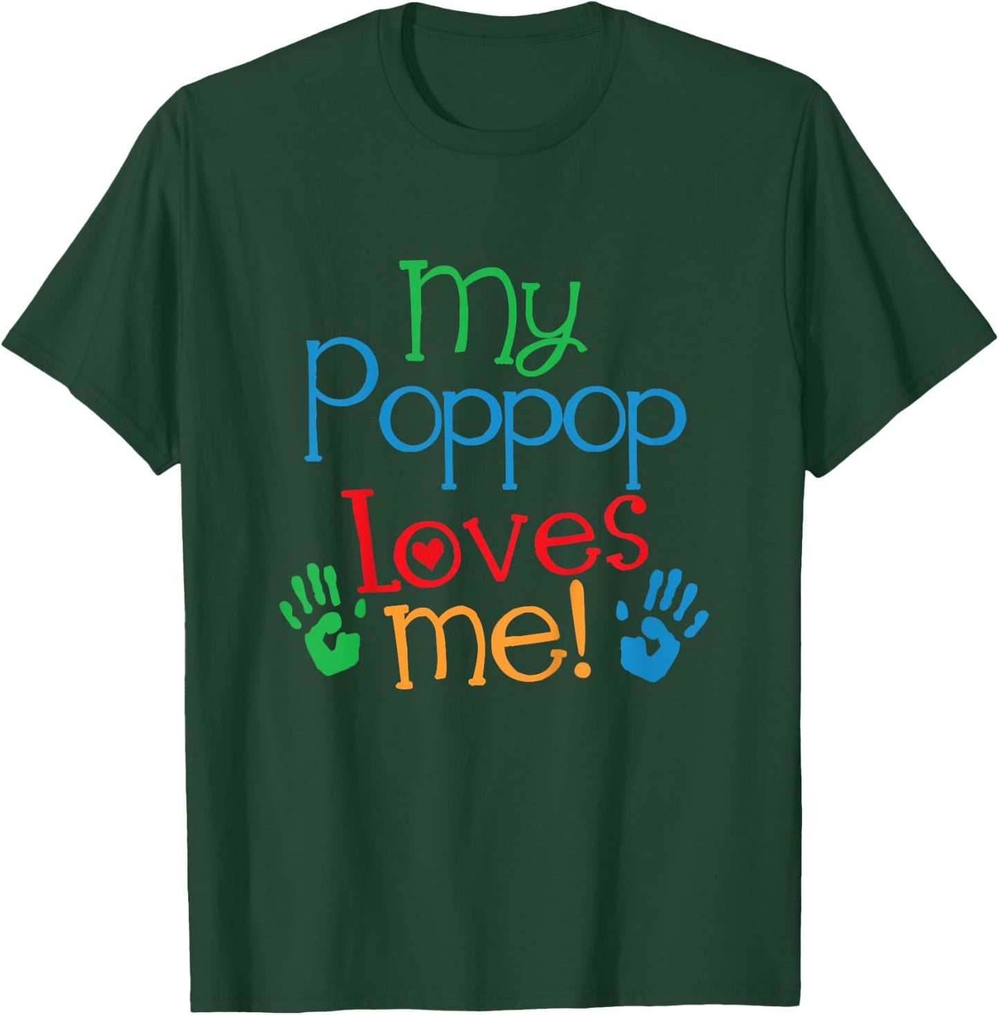 My PopPop Loves Me Grandkids T-Shirt - T-Shirt | Forest