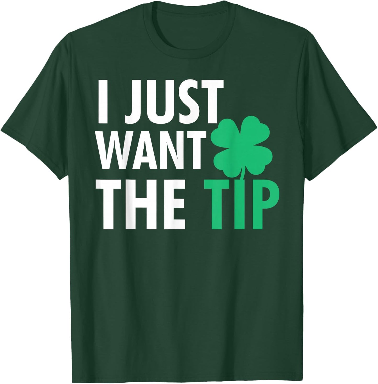 Bartender St Patricks Day Shirt Funny Just The Tip T-Shirt - T-Shirt | Forest