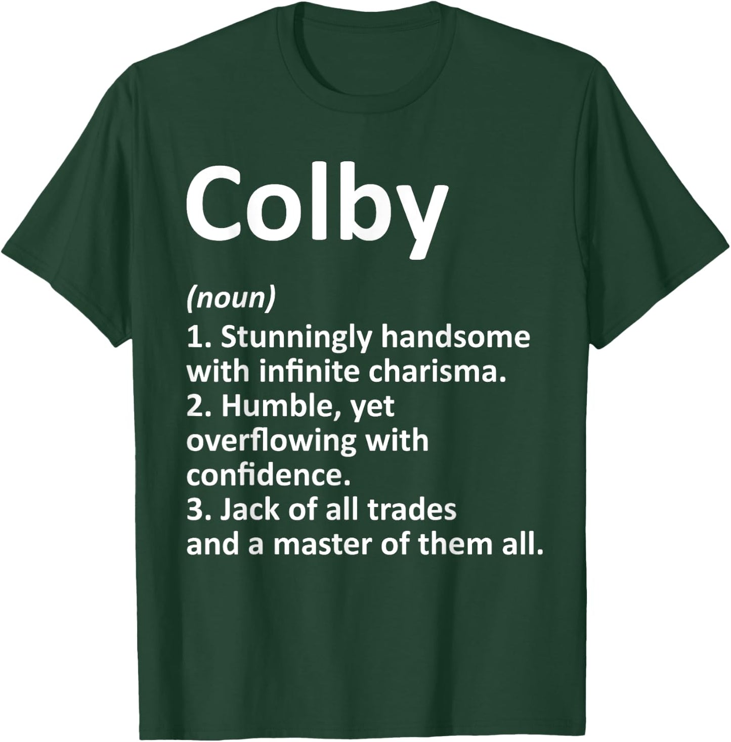 COLBY Definition Personalized Name Funny Birthday Gift T-Shirt - T-Shirt | Forest