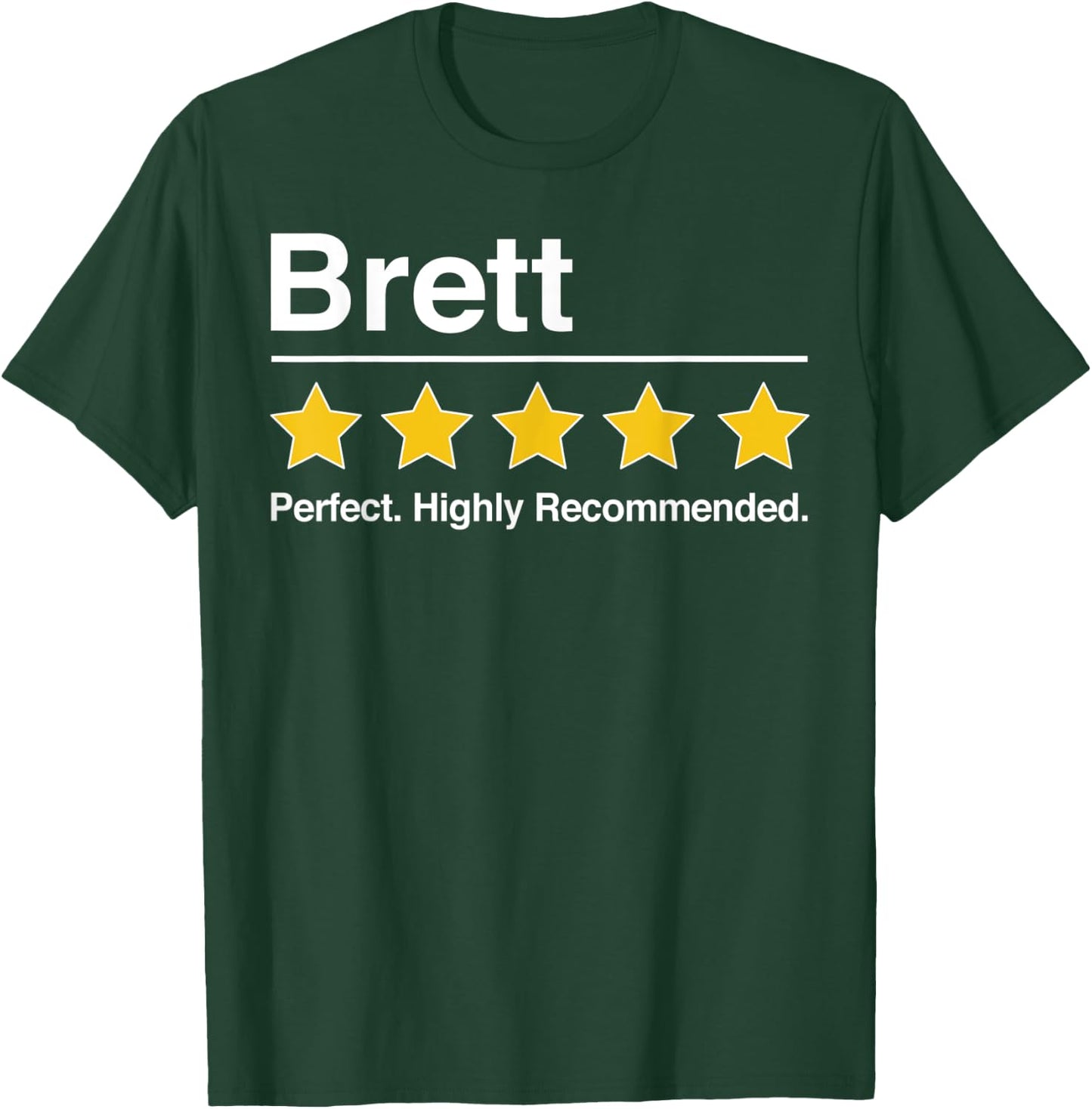 Brett Gift. Funny Gifts for Brett Perfect Man 5 Stars Rating T-Shirt - T-Shirt | Forest