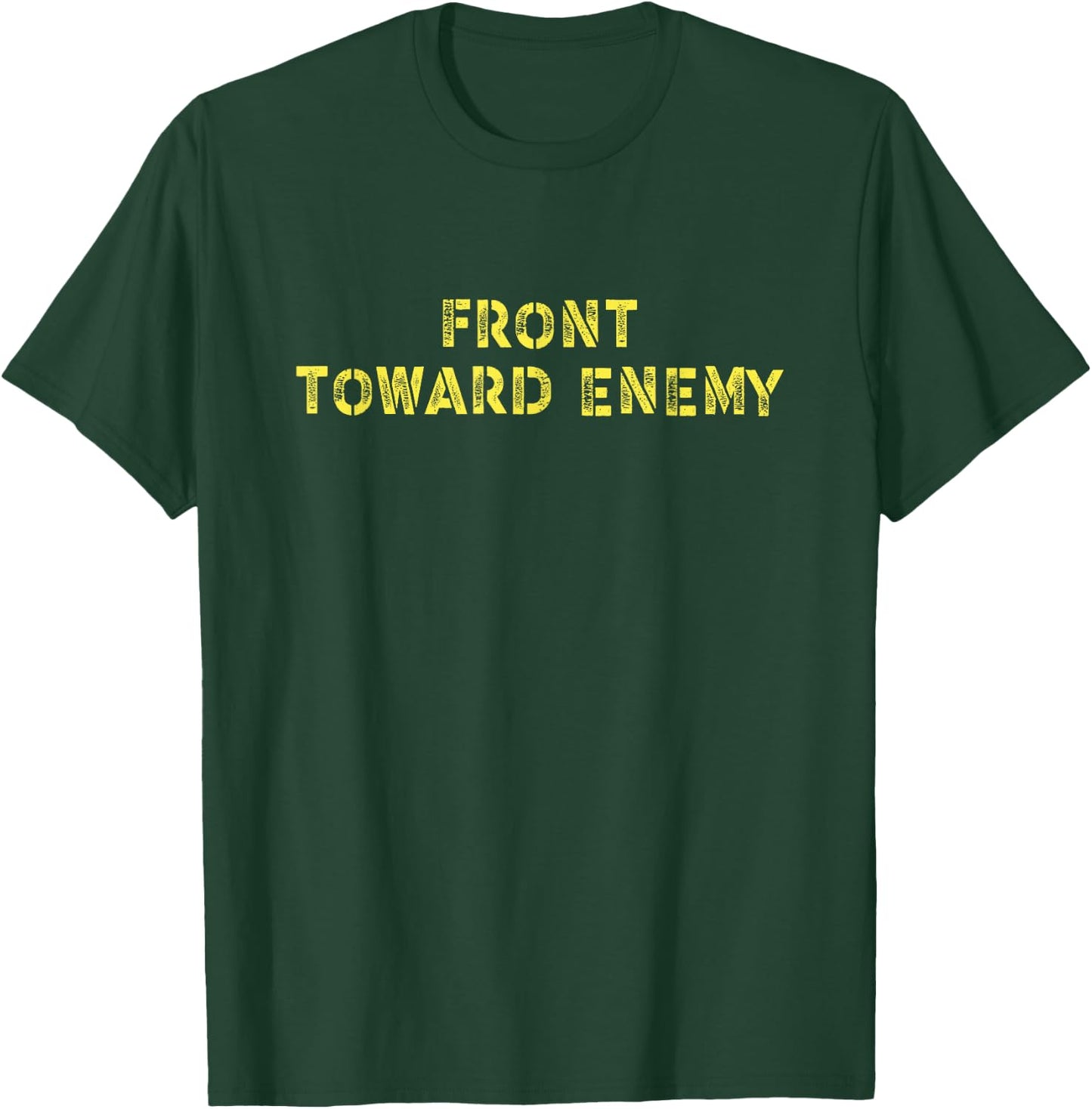 Military Front Toward Enemy Claymore Mine T-Shirt - T-Shirt | Forest