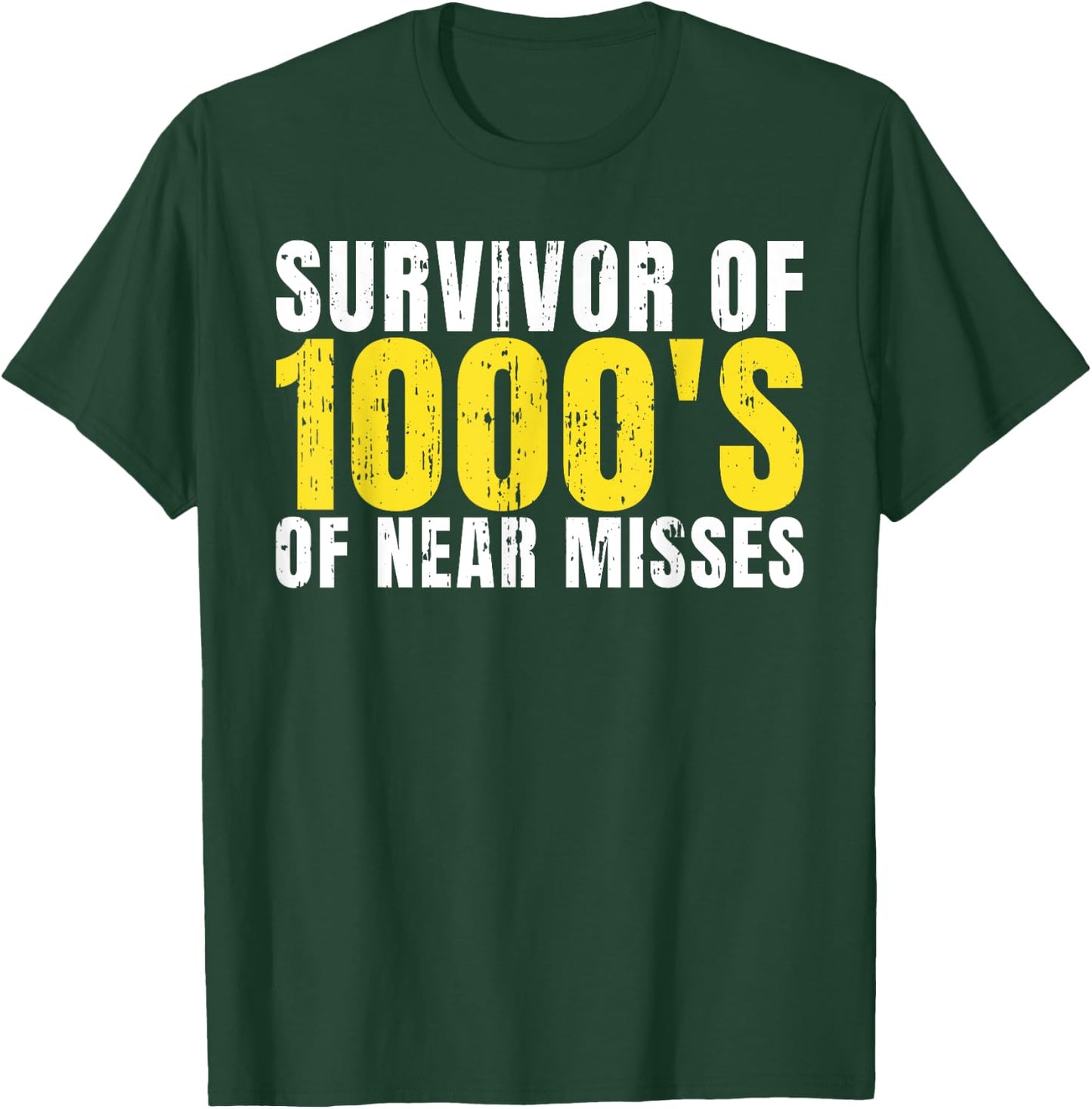 Survivor of 1000s of near Misses Driving Instructor T-Shirt - T-Shirt | Forest