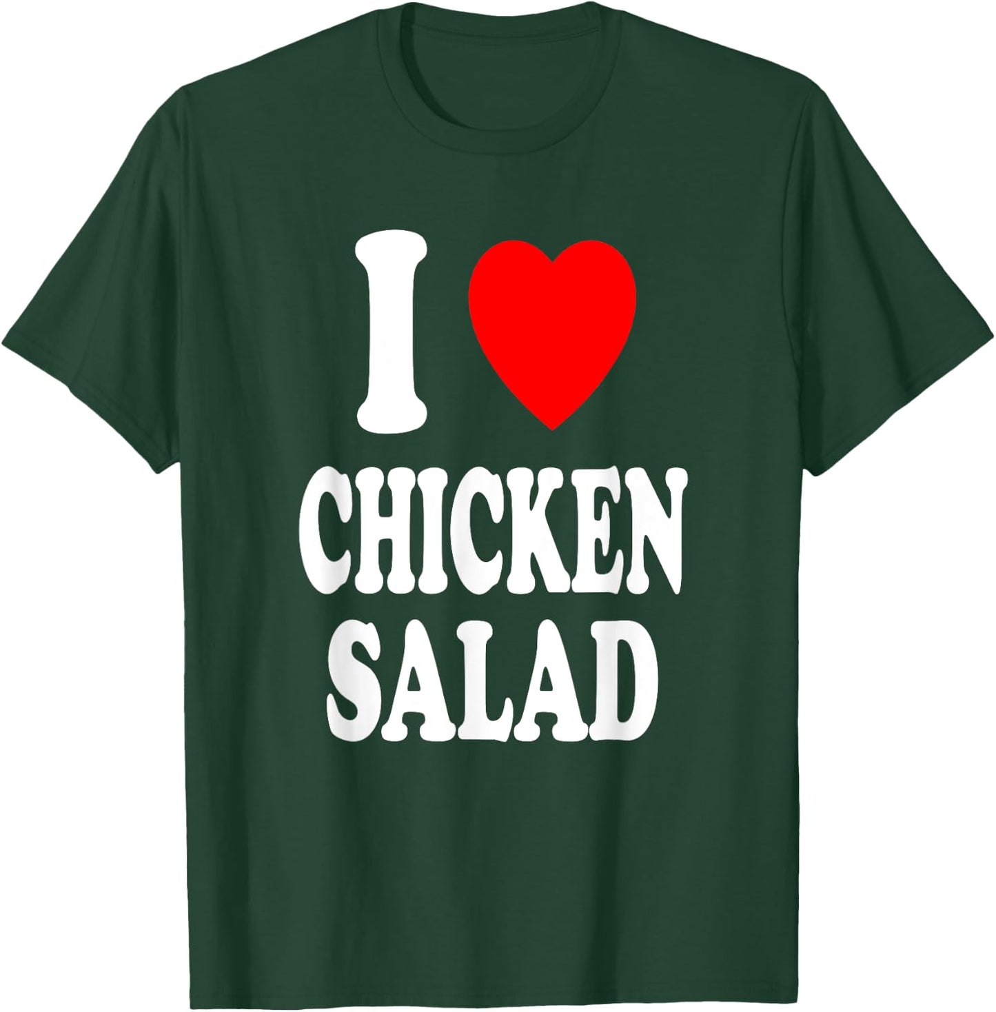I Heart (Love) Chicken Salad Low Carb Keto Protein Lunch T-Shirt - T-Shirt | Forest