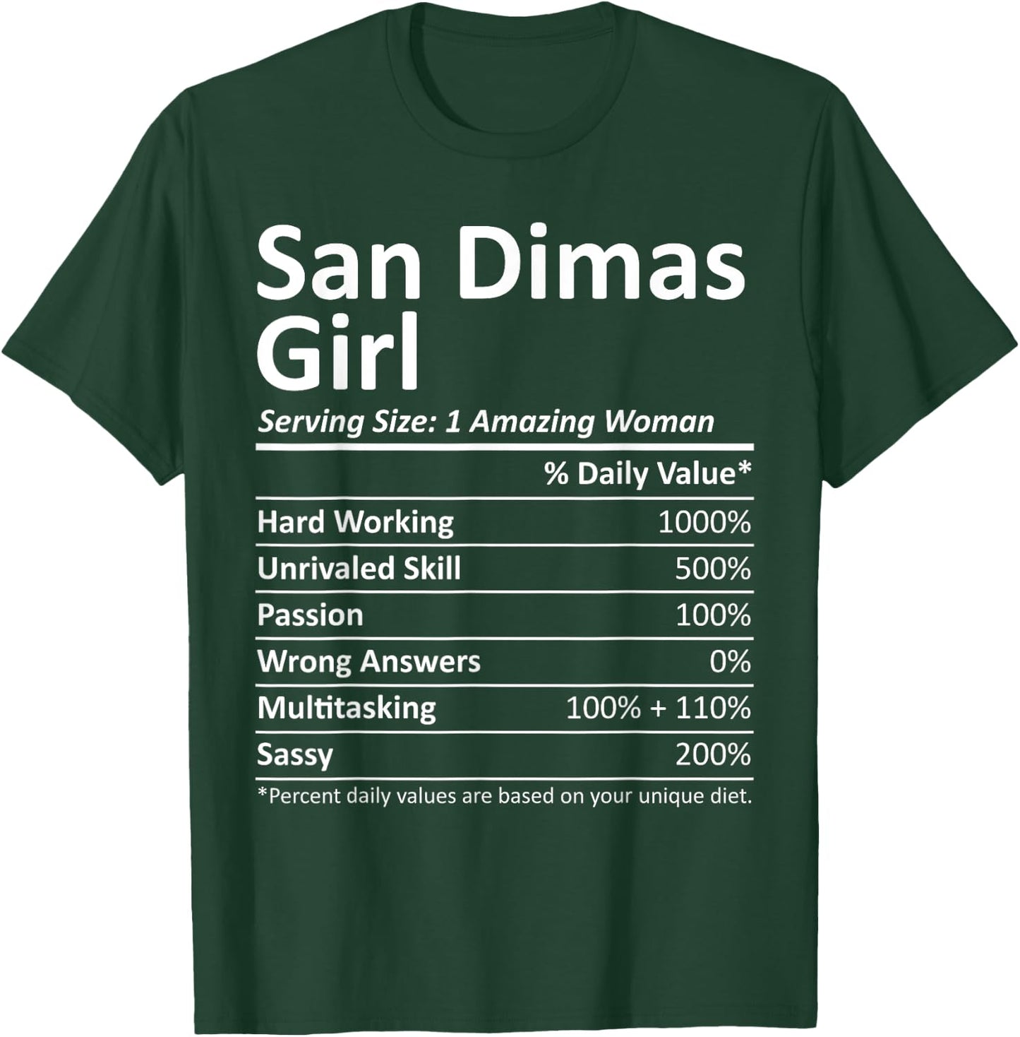 SAN DIMAS GIRL CA CALIFORNIA Funny City Home Roots USA Gift T-Shirt - T-Shirt | Forest