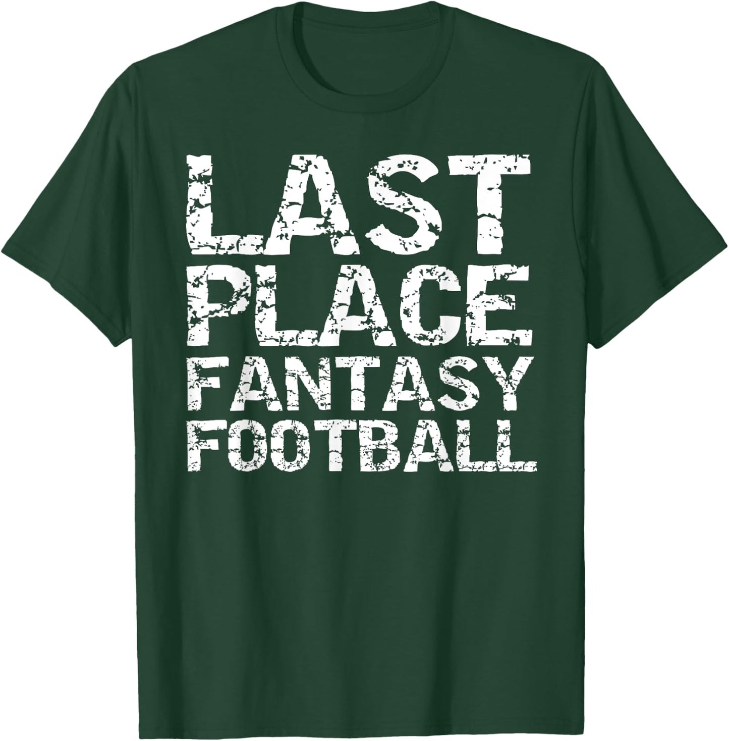 Funny Loser Trophy Failure Items Last Place Fantasy Football T-Shirt - T-Shirt | Forest