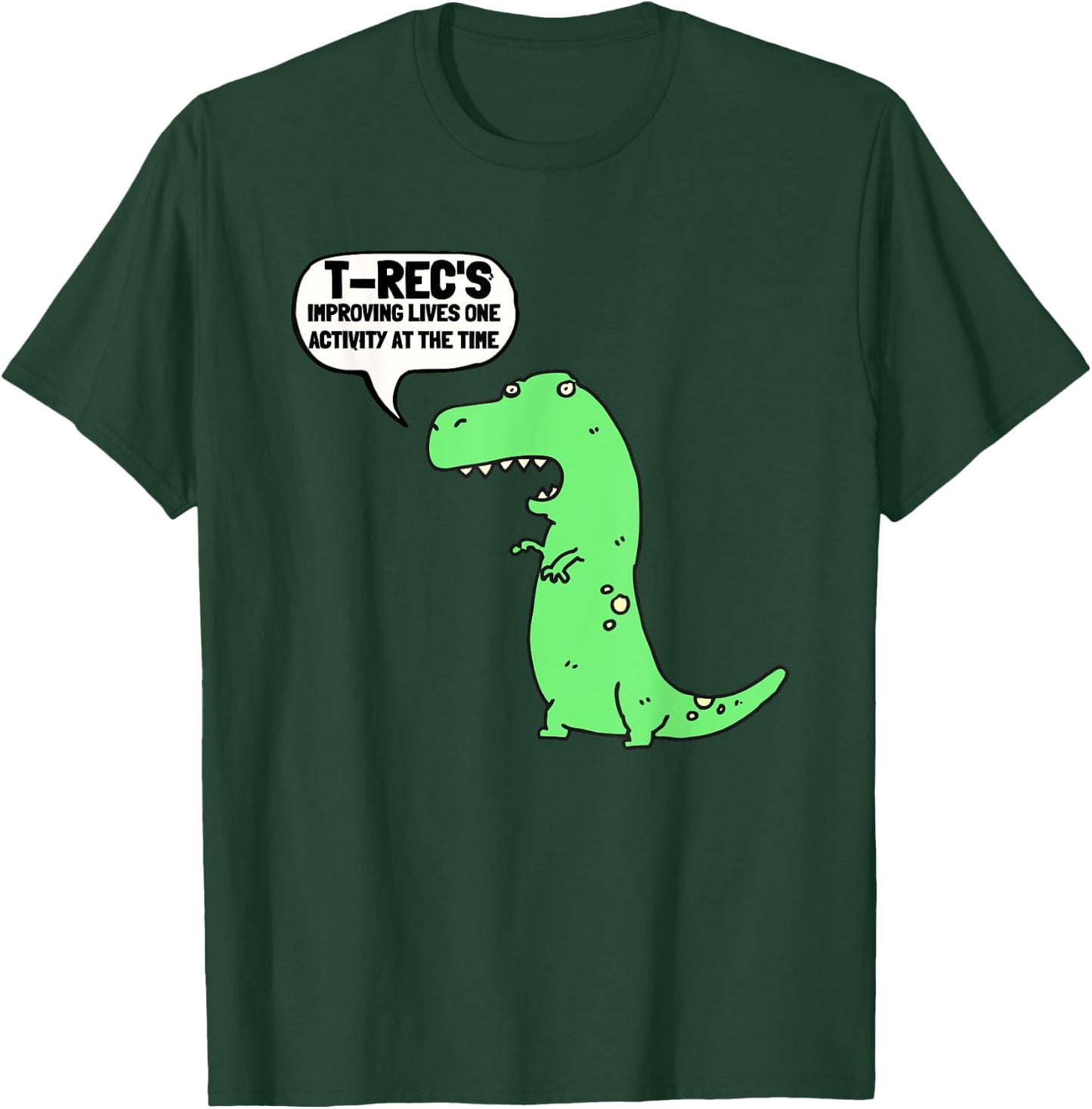 T-Rec's - Recreational Therapy Therapist RT Month T-Shirt - T-Shirt | Forest