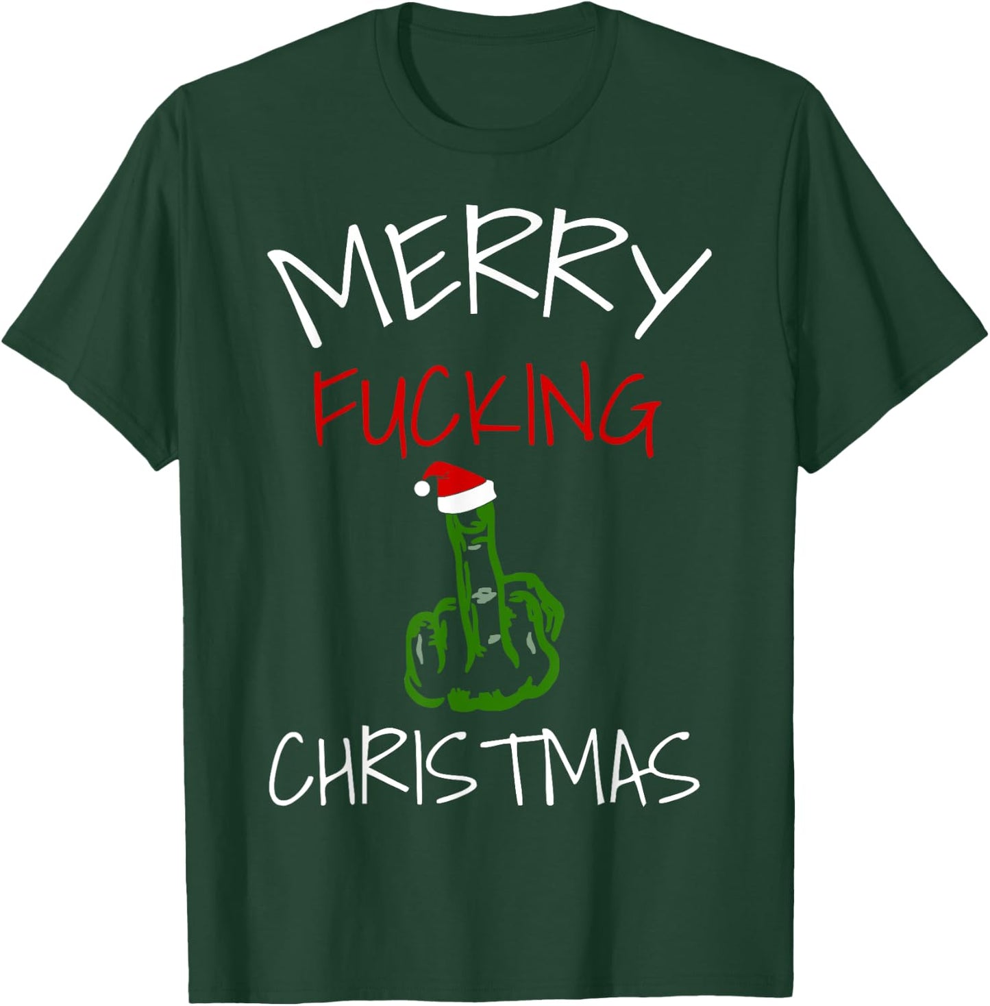 Sarcastic Merry Christmas Fucking T-Shirt - T-Shirt | Forest