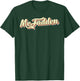 McFadden Retro Art Baseball Font Vintage T-Shirt - T-Shirt | Forest
