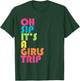 Girls Trip Oh Sip It's A Girls Trip Vacation Group Matching T-Shirt - T-Shirt | Forest