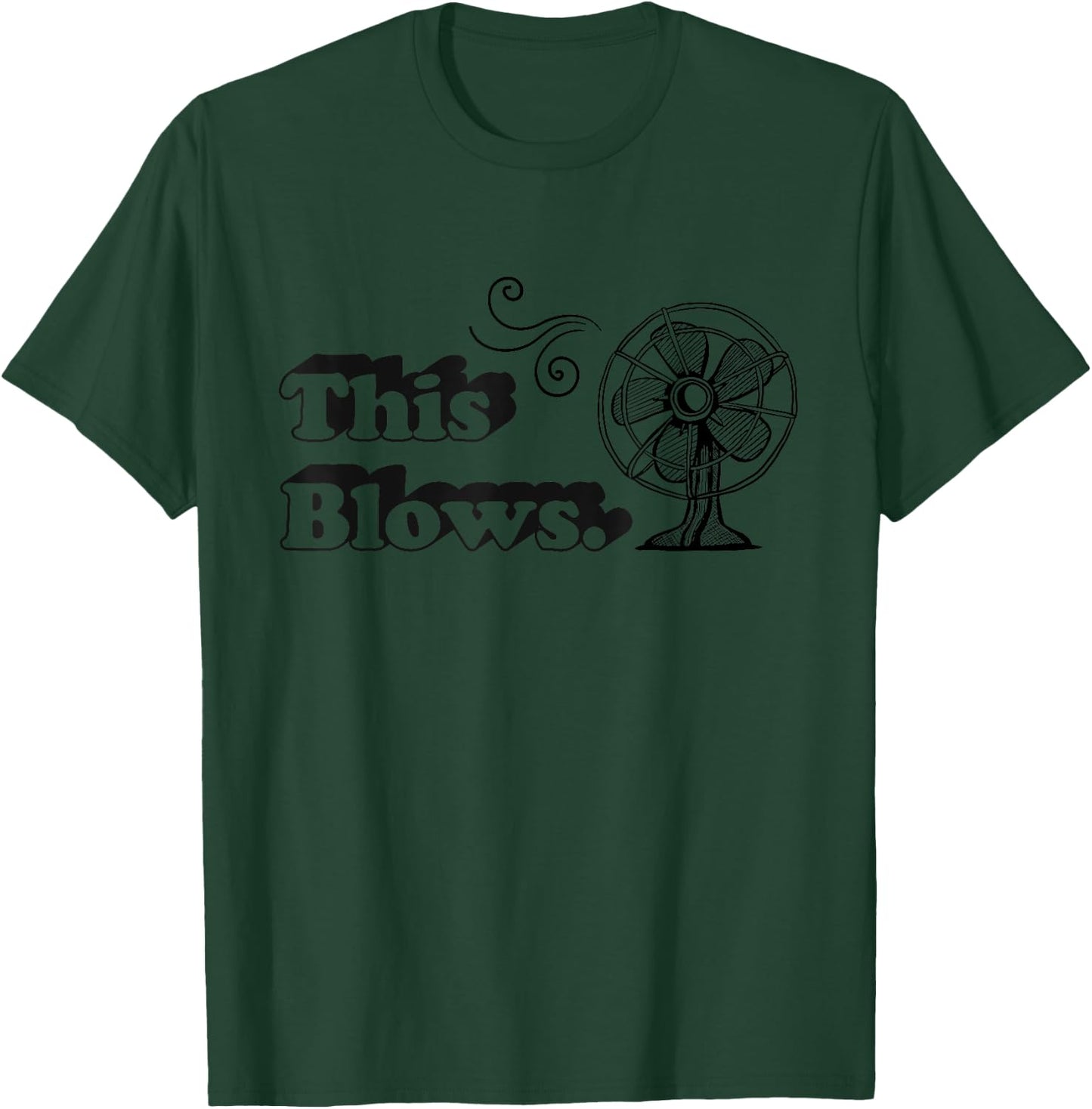 This Blows Funny Vintage T-Shirt - T-Shirt | Forest