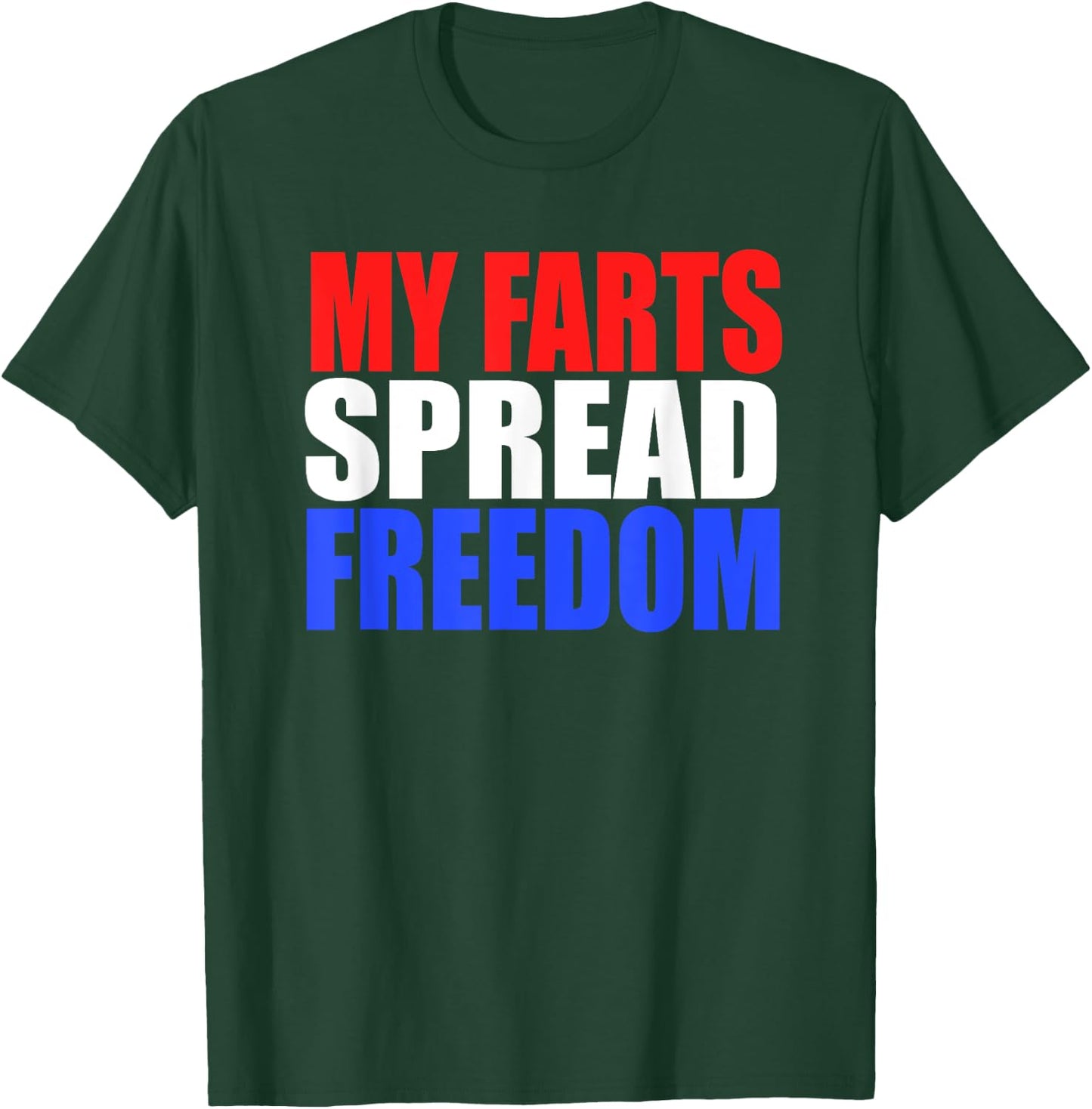 MY FARTS SPREAD FREEDOM Humorous & Fun Hillbilly Farting T-Shirt - T-Shirt | Forest