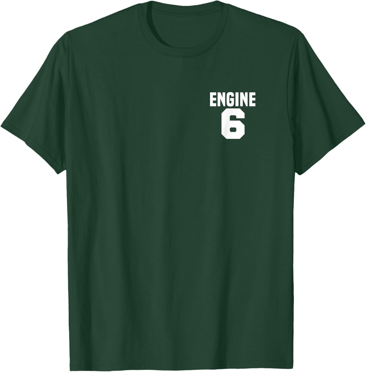 Engine 6 Fire Rescue Department City Firefighter Duty T-Shirt - T-Shirt | Forest