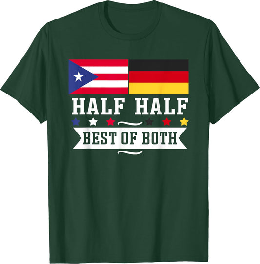 Half Puerto Rican Half German Germany Heritage Proud Roots T-Shirt - T-Shirt | Forest
