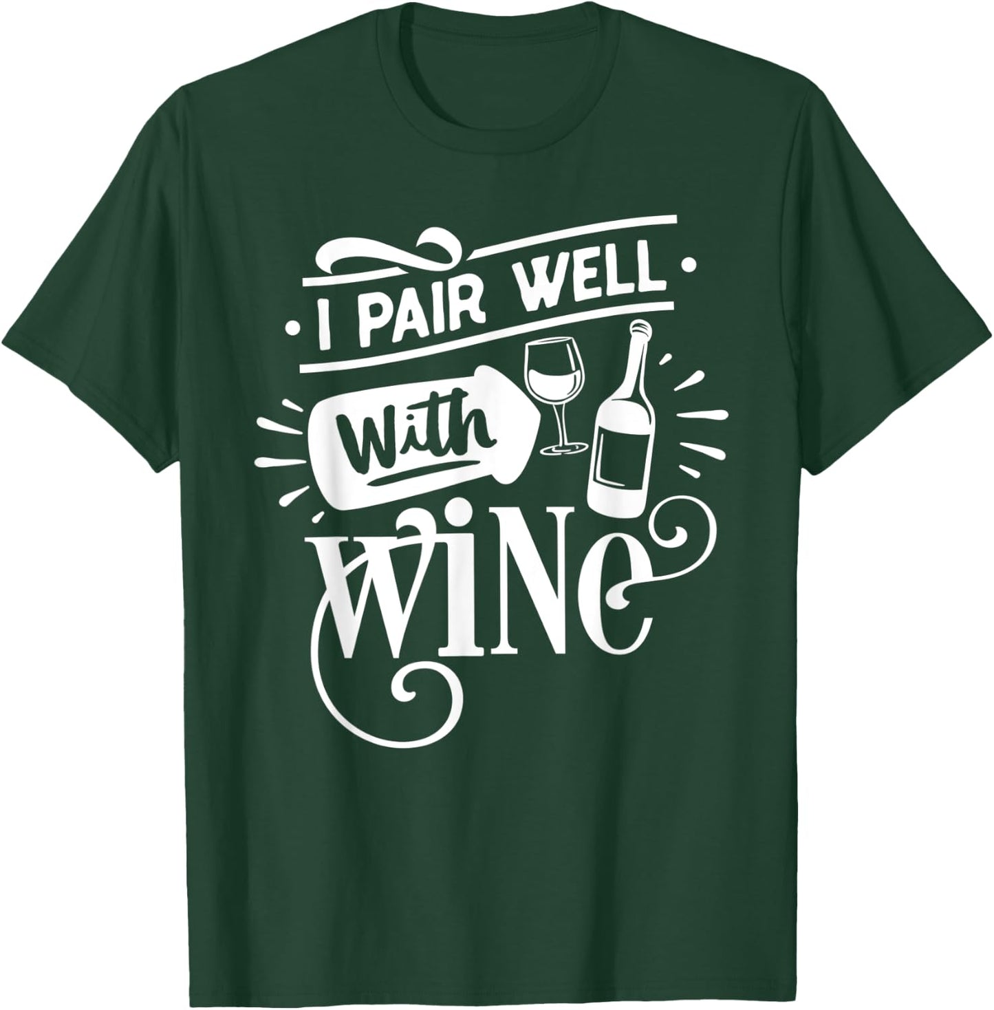 Wino I Pair Well With Wine Funny Wine Girl Squad Red Wine T-Shirt - T-Shirt | Forest