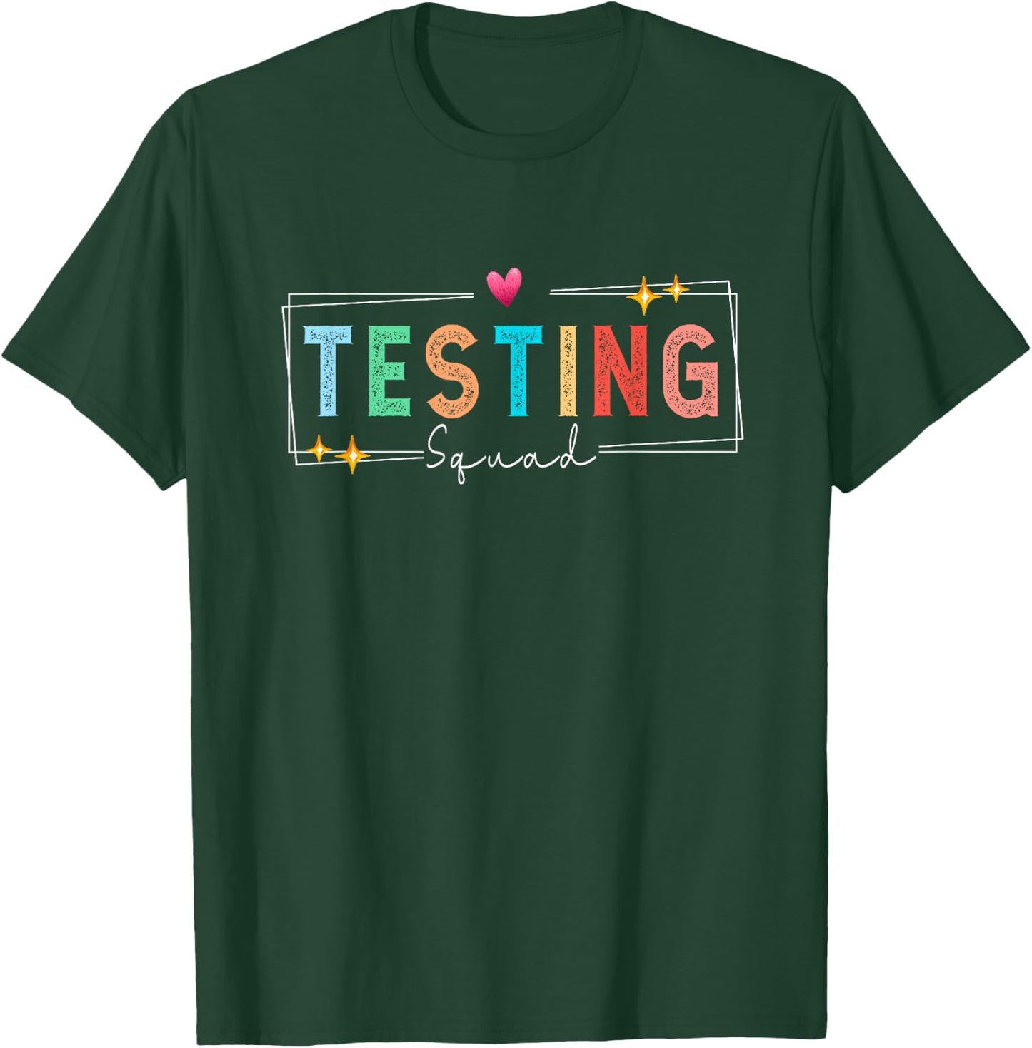 Testing squad - Test Day 2024 teacher motivational quote T-Shirt - T-Shirt | Forest