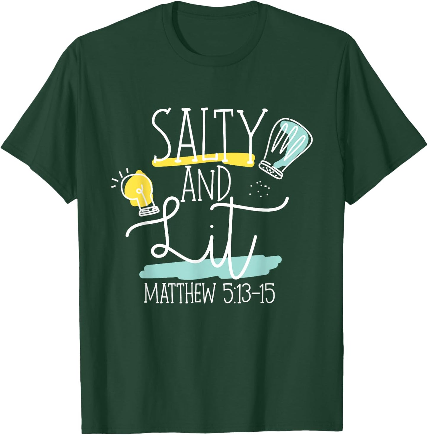 Christian Bible Verse Salty And Lit Matthew 5:13-15 T-Shirt - T-Shirt | Forest