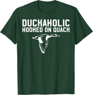 Duckaholic Duck Hunting Themed Gift Duck Lovers Gift T-Shirt - T-Shirt | Forest